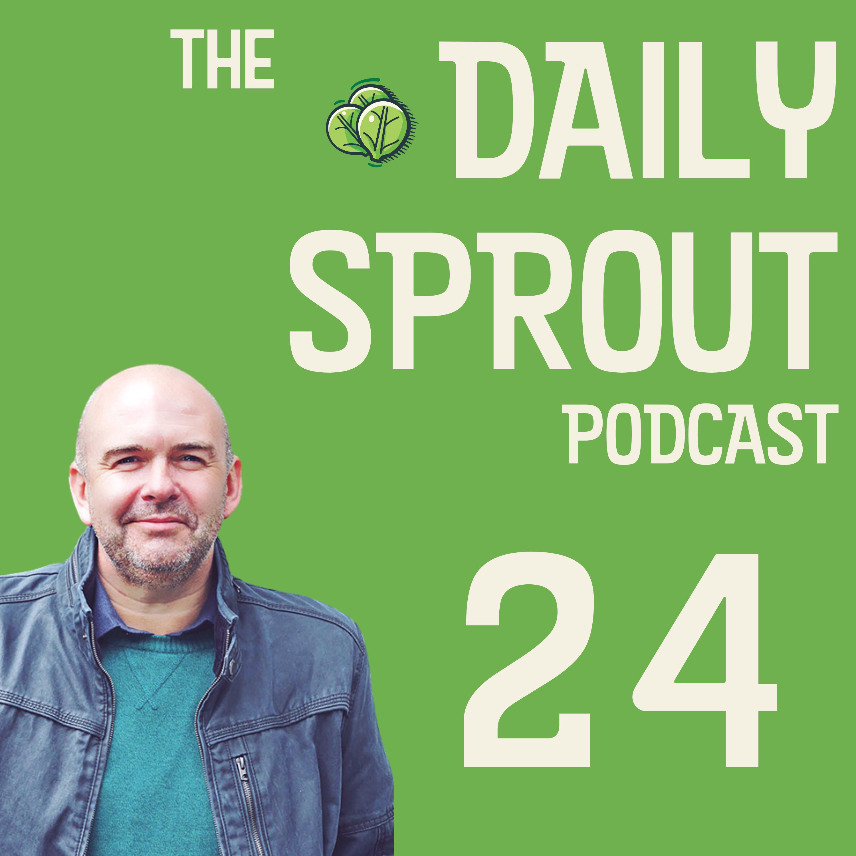 What's the One Thing When it Comes to Your Health? Daily Sprout 24 episode artwork