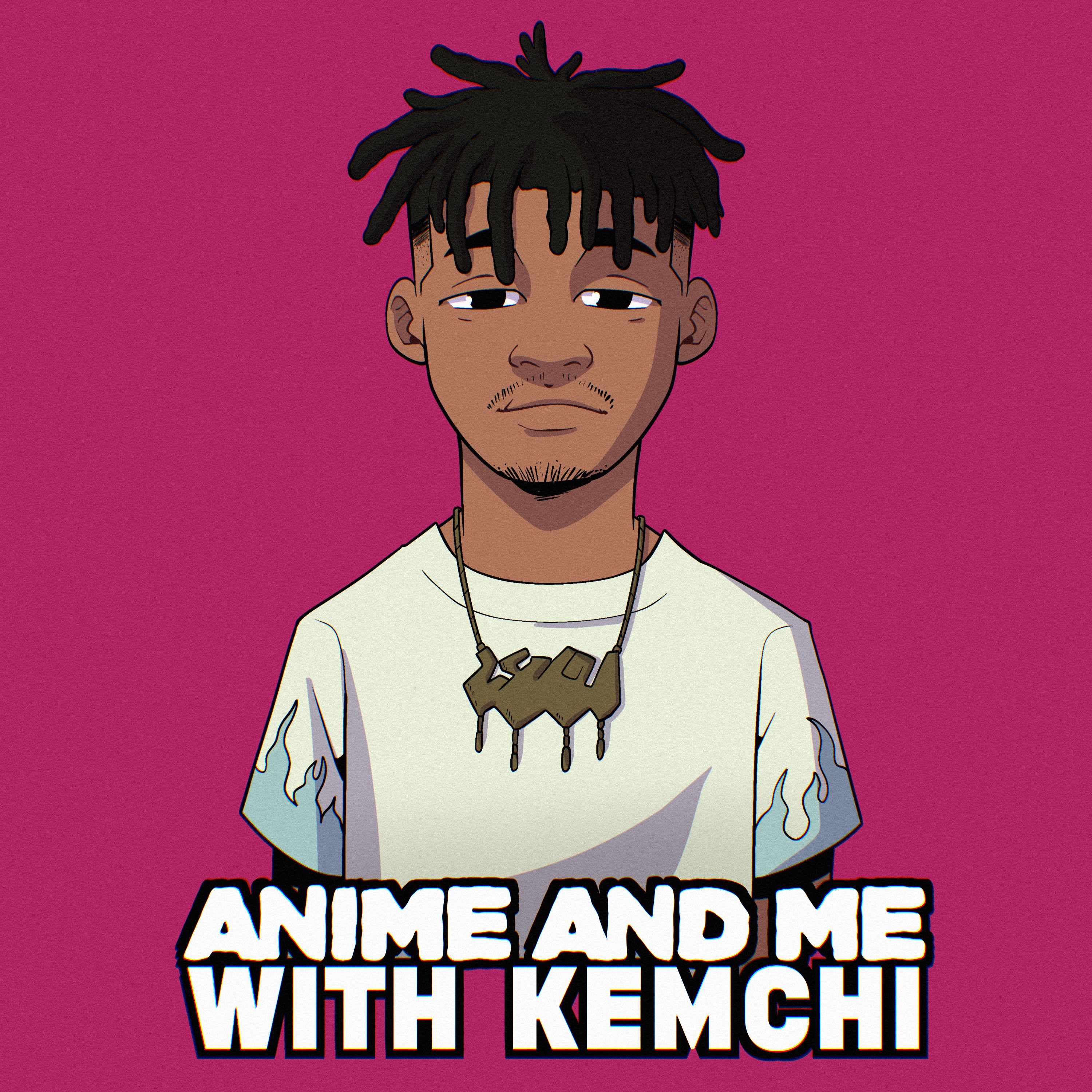 Artwork for Anime and Me With Kemchi