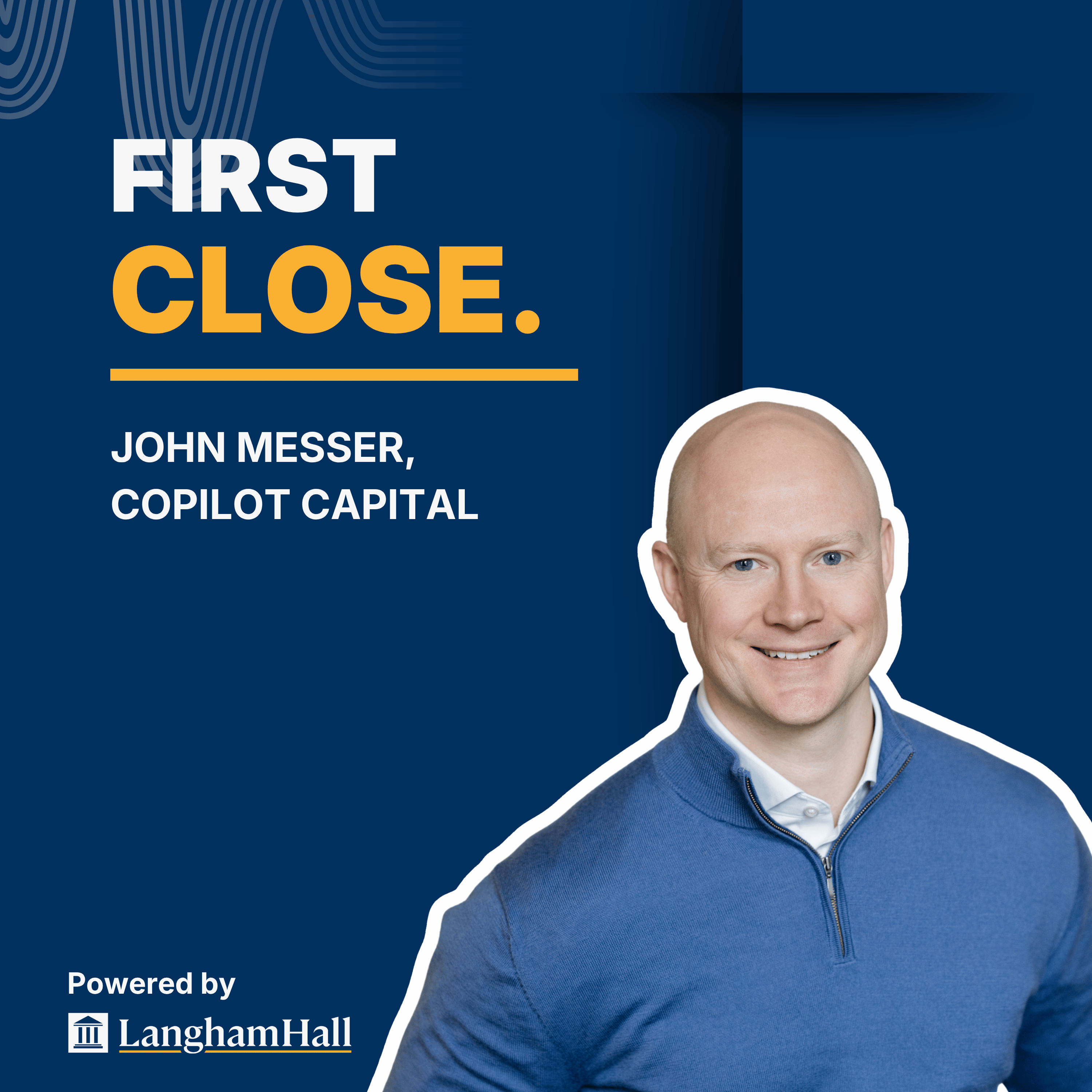 John Messer, Founder at Copilot Capital episode artwork
