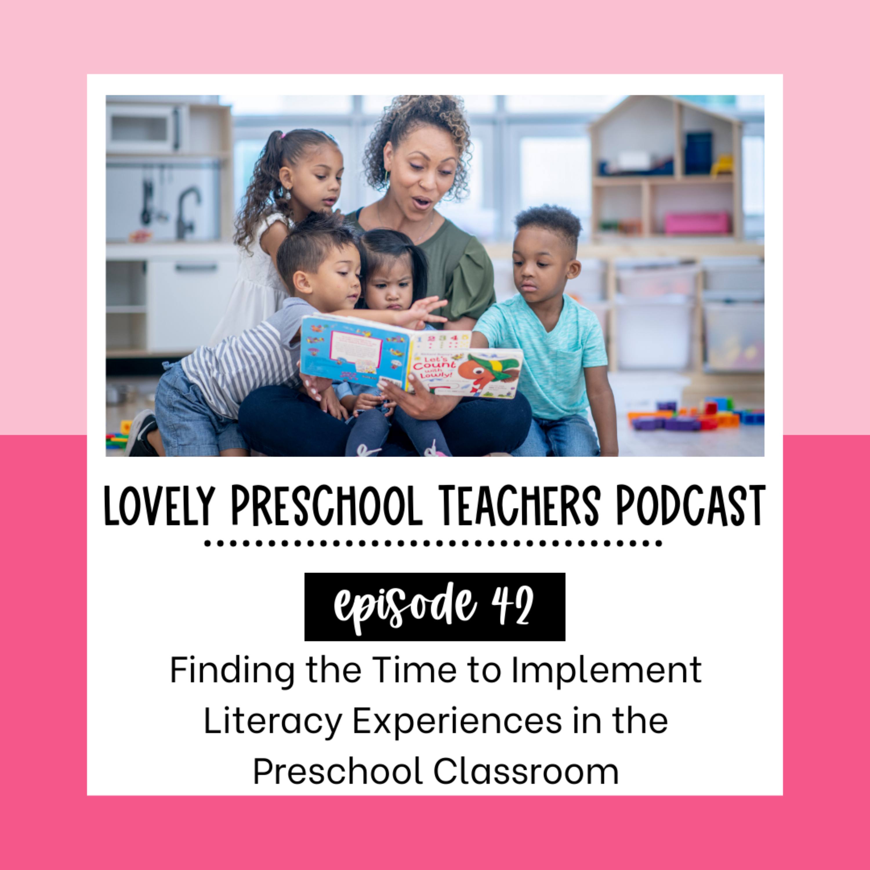 Finding the Time to Implement Literacy Experiences in the Preschool Classroom