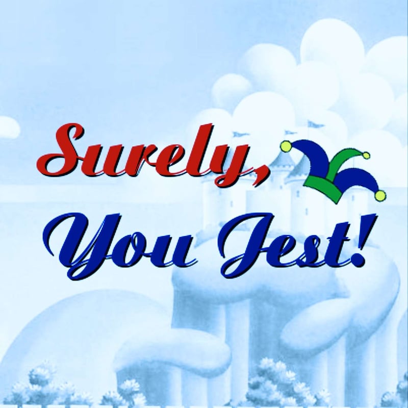 Artwork for podcast Surely, You Jest!