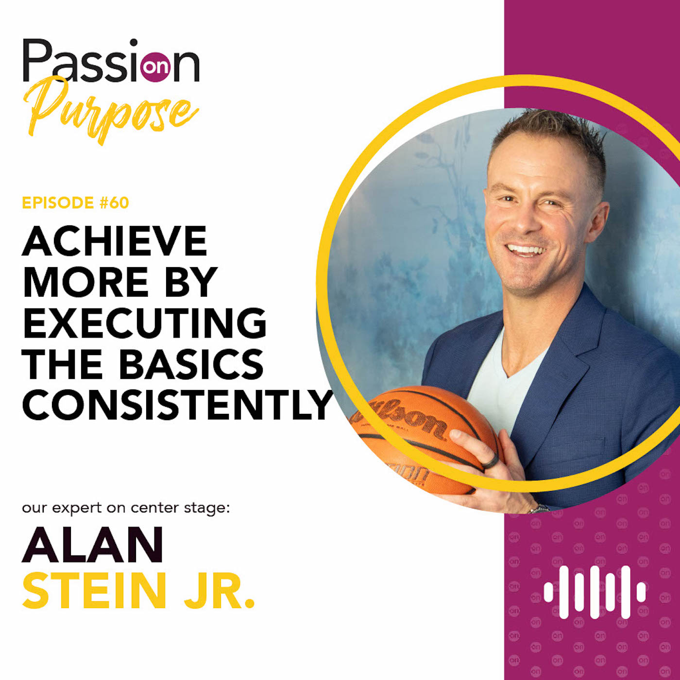 Passion on Purpose: Leaders on Center Stage