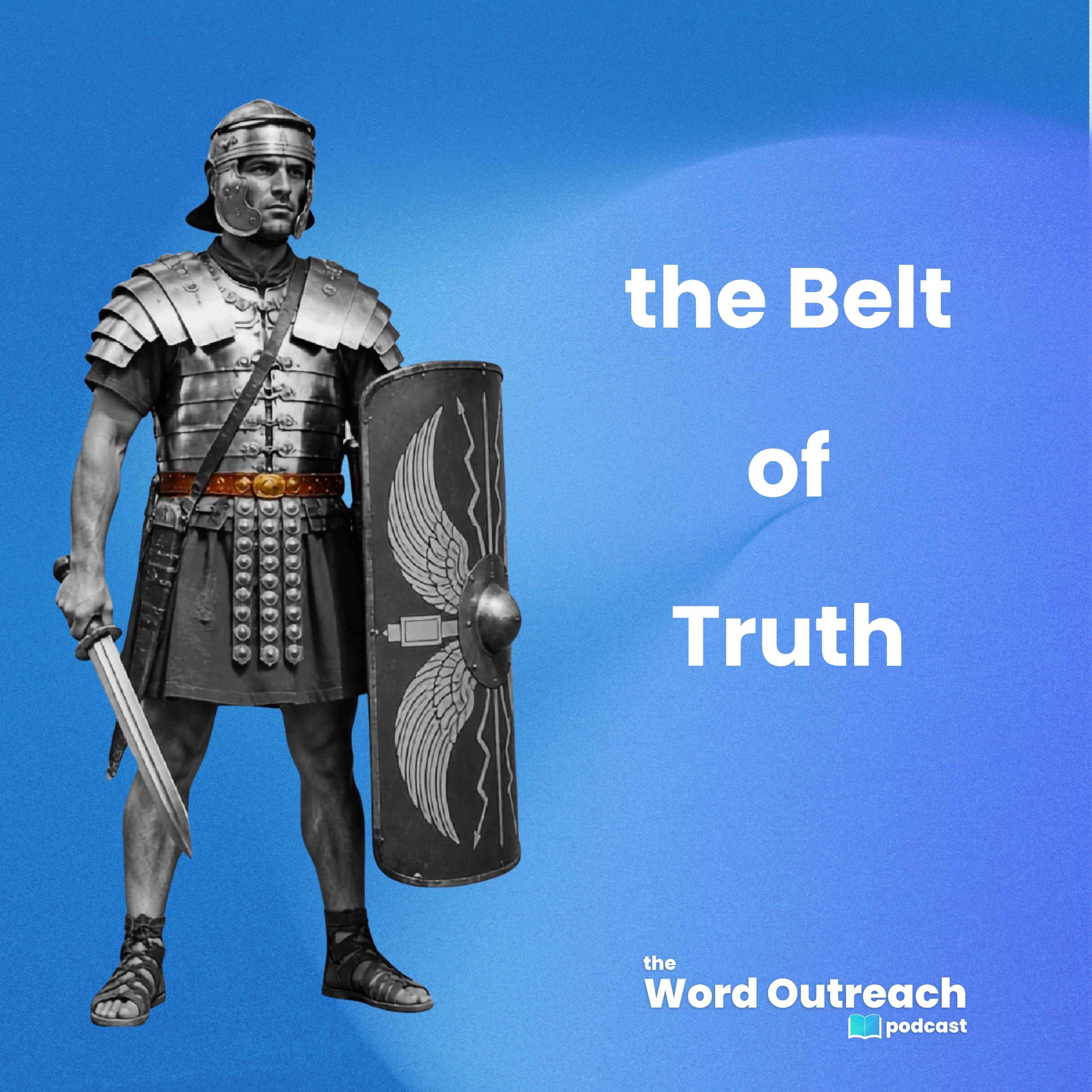 4 Steps for Wearing the Belt of Truth E12