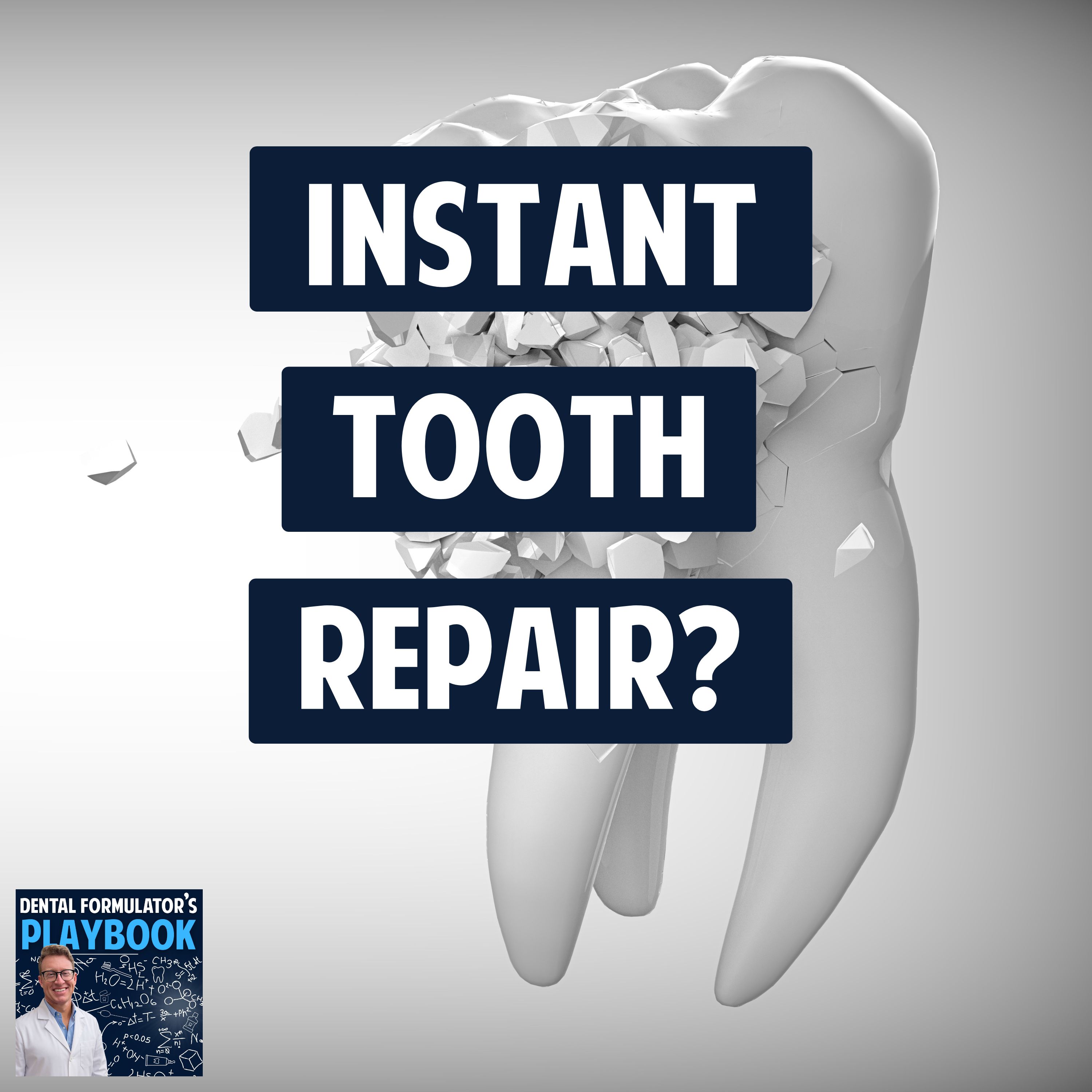 06: INSTANT TOOTH REPAIR? INSTANT WHITENING? FACT OR FICTION? episode artwork