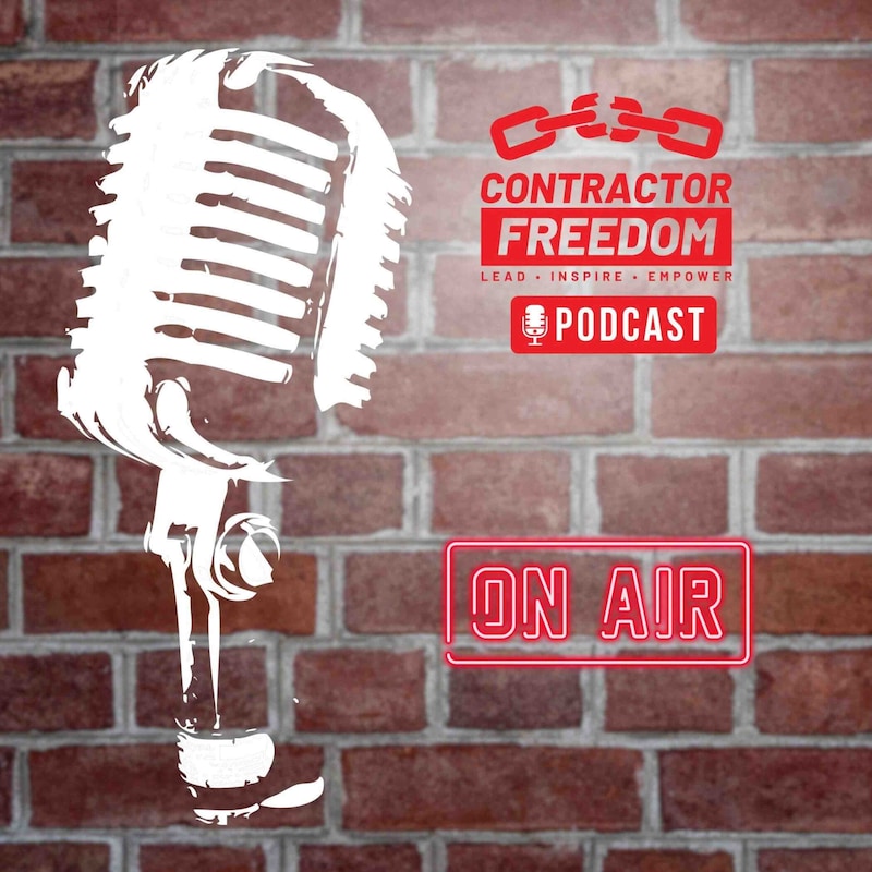 Artwork for podcast Contractor Freedom - Break out of Contractor Prison