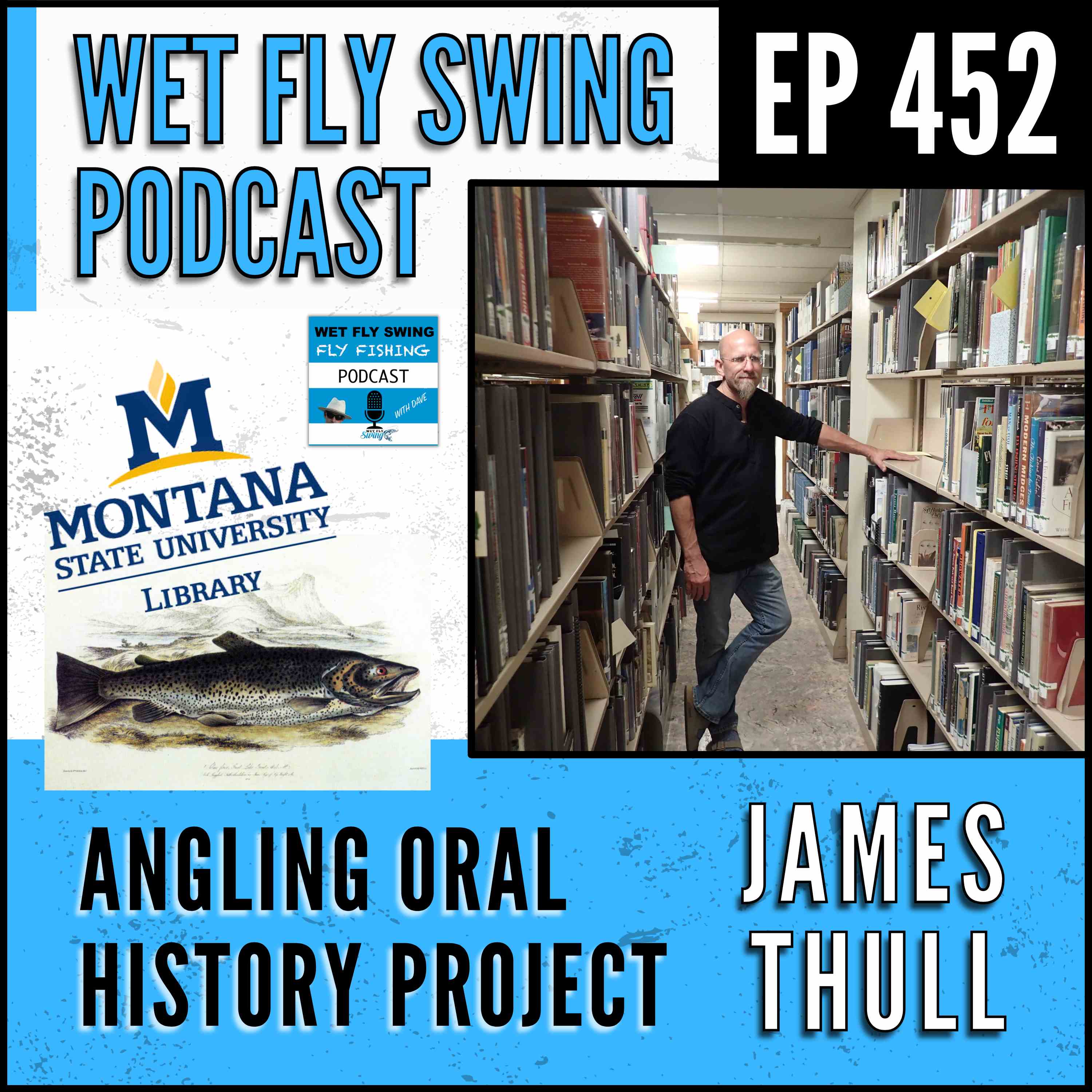 WFS 452 - Angling Oral History Project with James Thull - Trout, Salmonids, MSU Library episode artwork