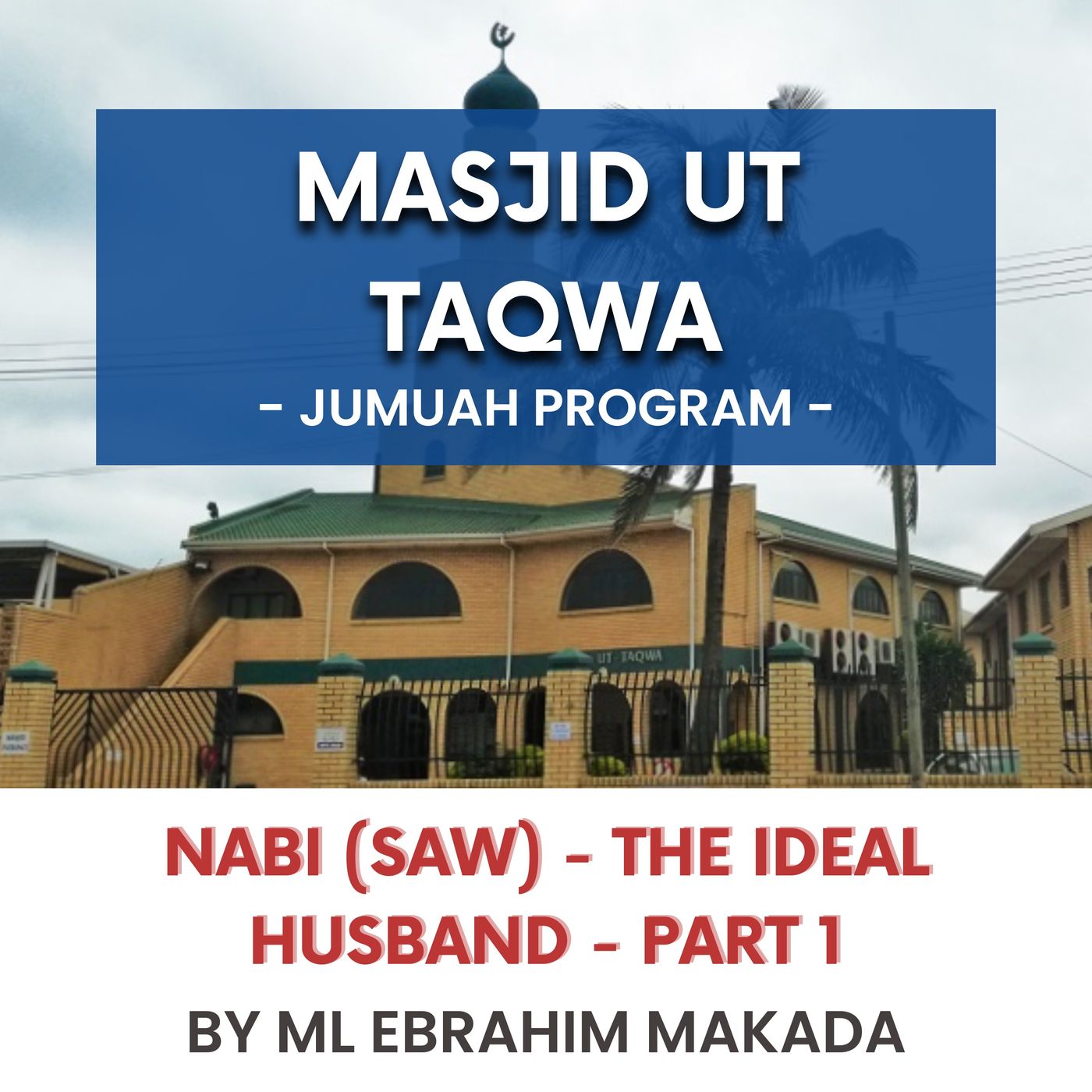 230901_Nabi (SAW) - The ideal husband (Part 1) by ML Ebrahim Makada episode artwork