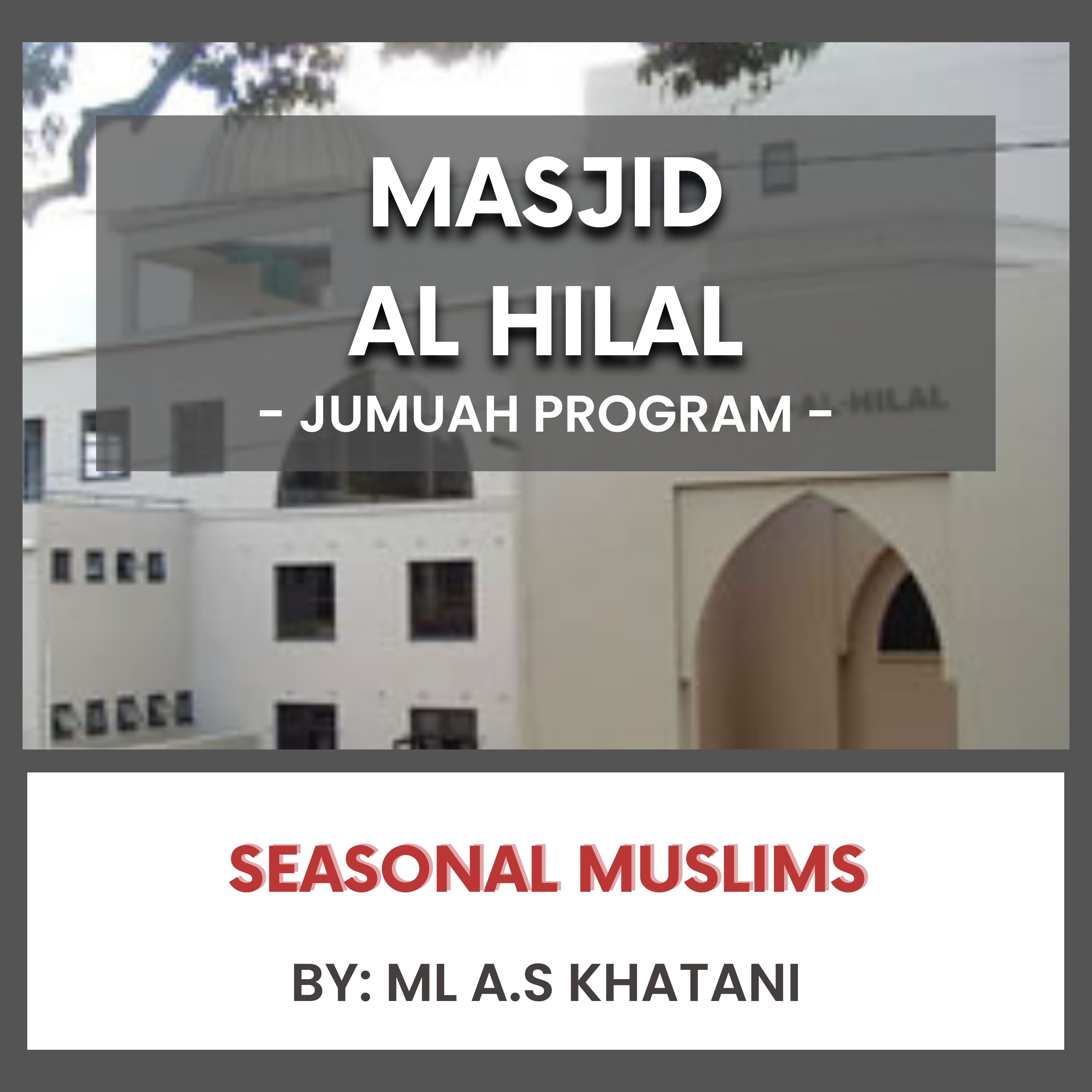 Seasonal Muslims by Ml A.S Khatani episode artwork