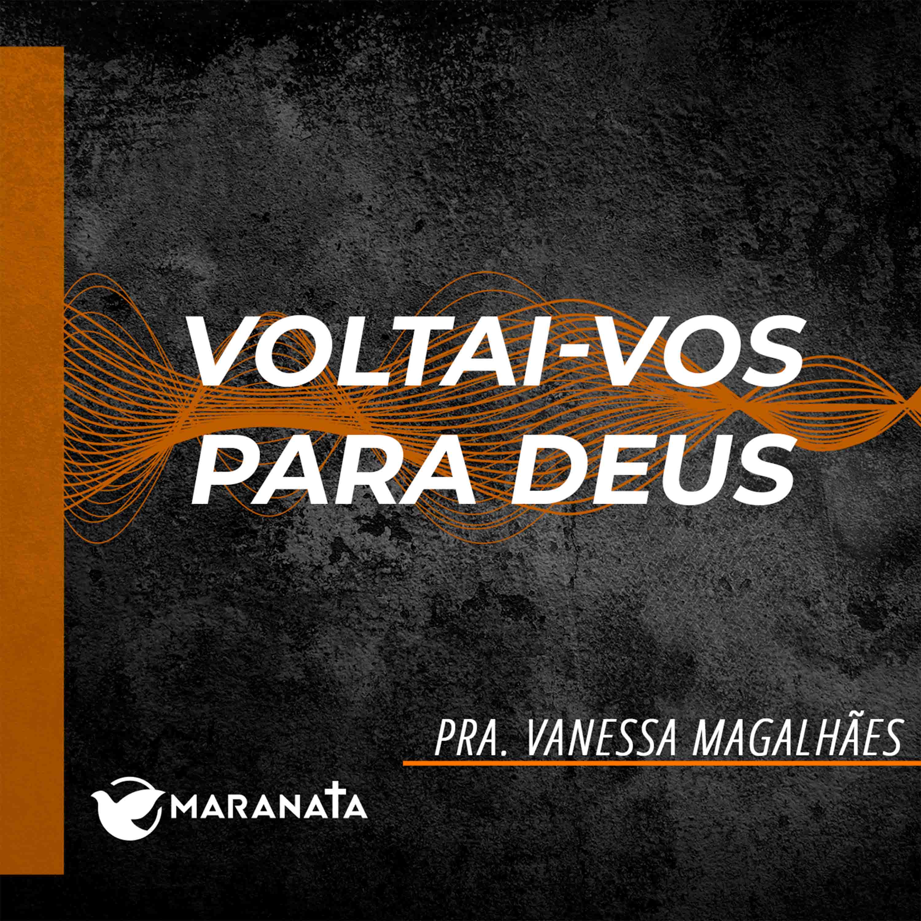 Voltai-vos para Deus - Pra. Vanessa Magalhães episode artwork