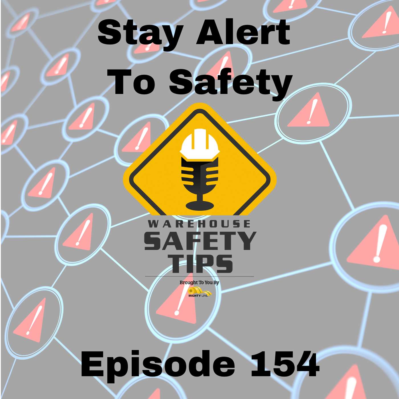 S3 Ep154: Warehouse Safety Tips | Episode 154 | Stay Alert To Safety