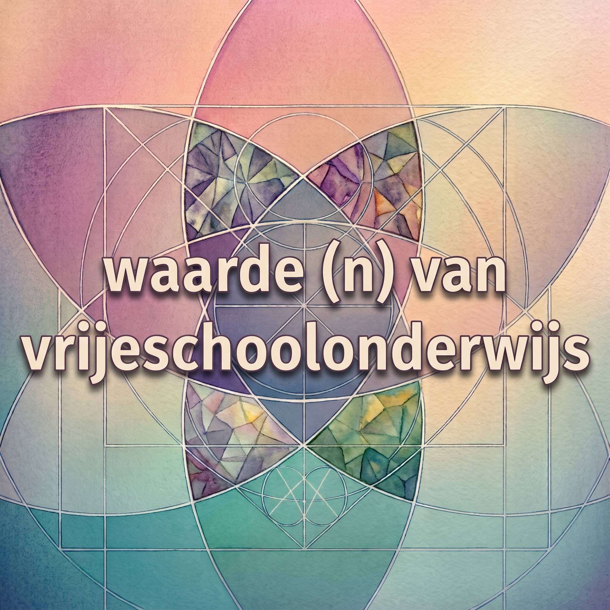 Show artwork for Waarde(n) van Vrijeschoolonderwijs