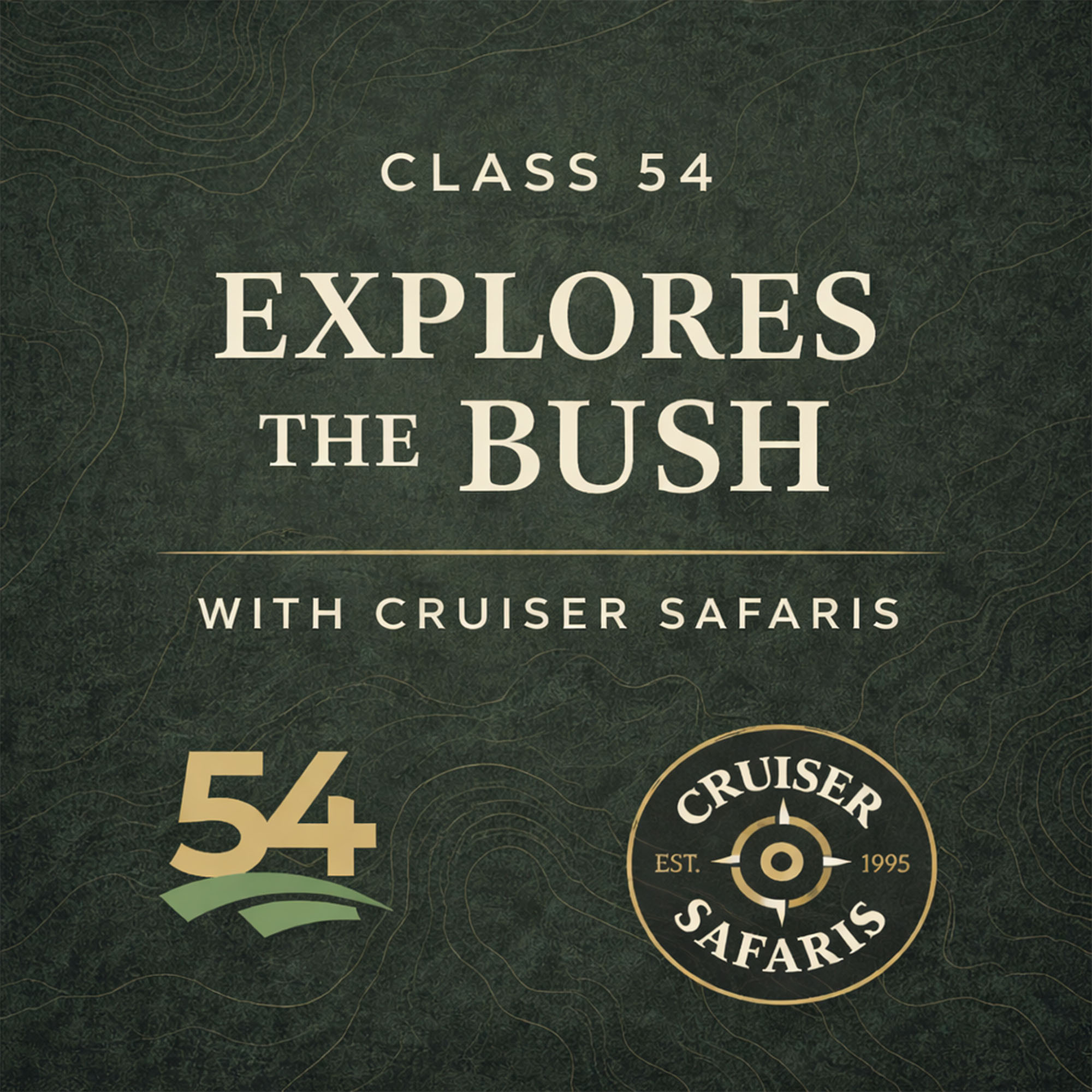 Class 54 Explores the Bush With Cruiser Safaris cover art