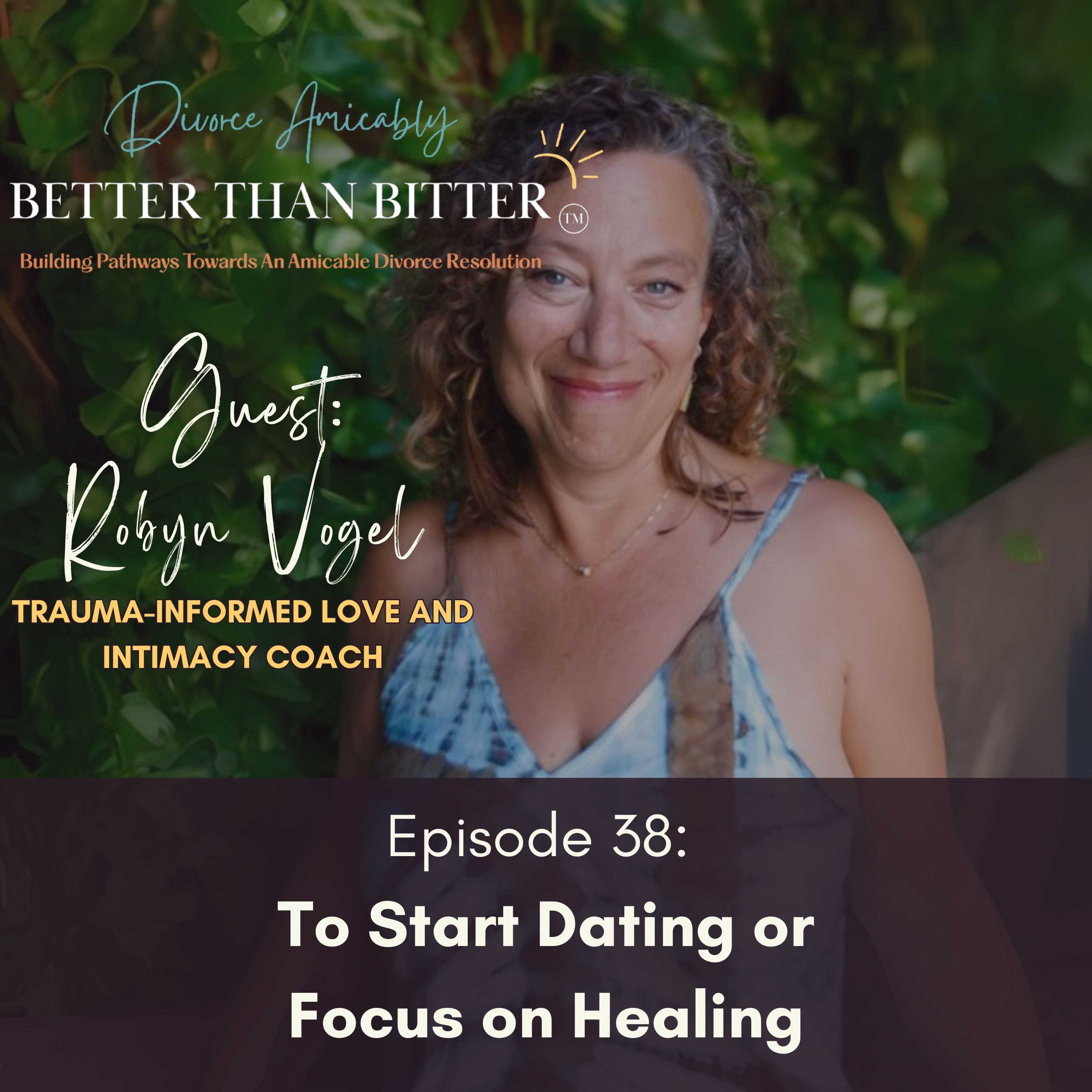 Better Than Bitter™ Divorce Podcast