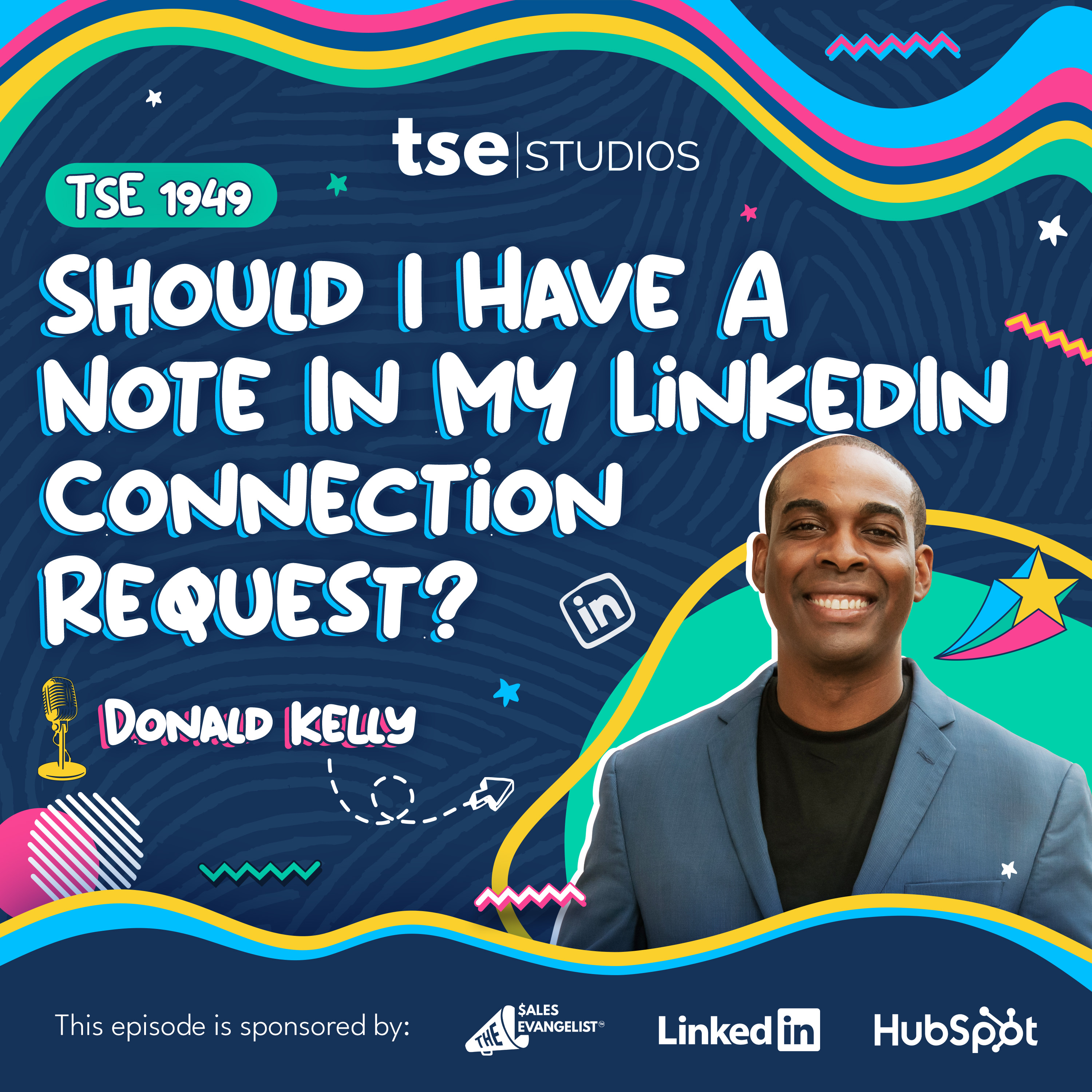 Should I Have A Note In MY LinkedIn Connection Request? | Donald Kelly - 1949