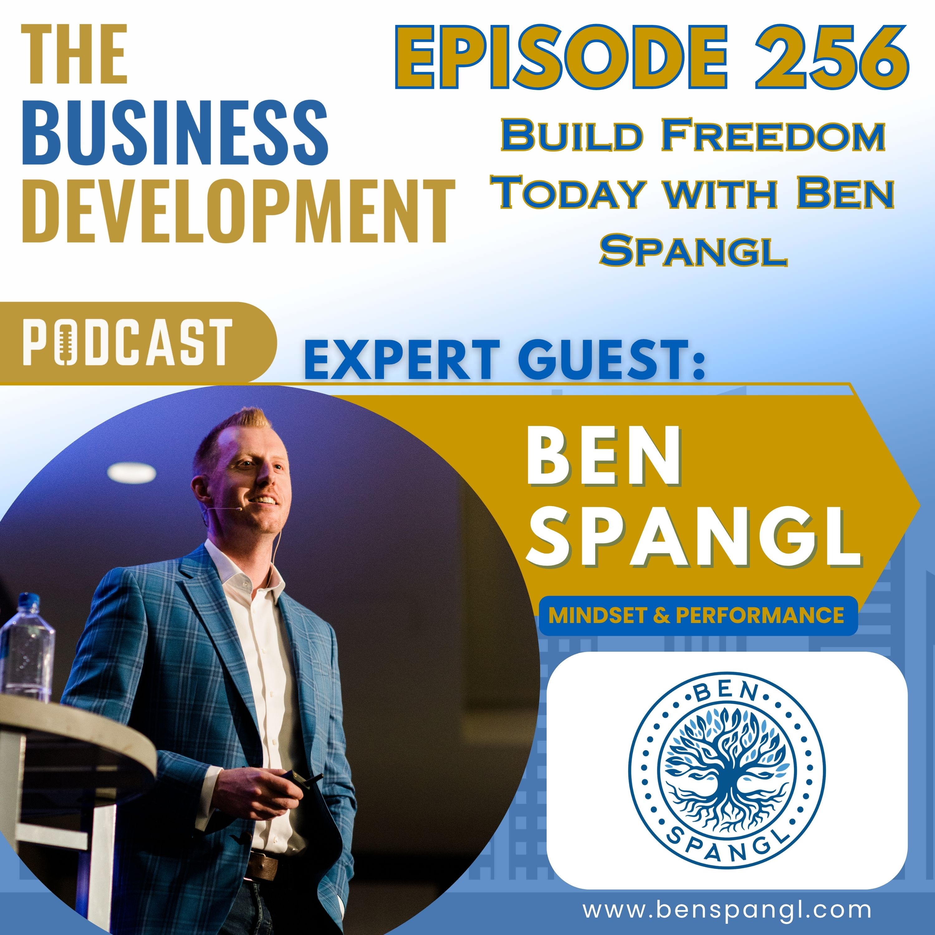 Build Freedom Today with Ben Spangl