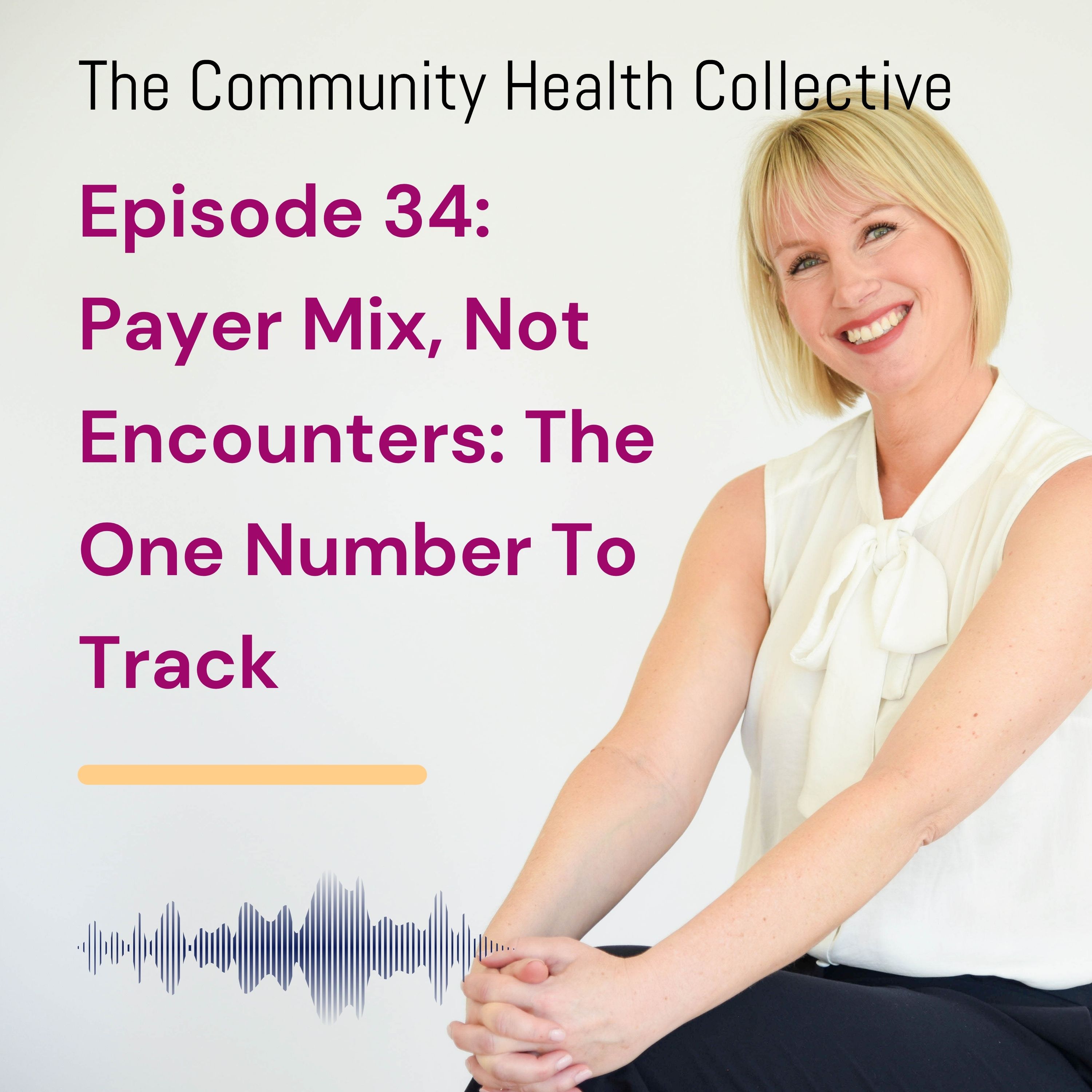 Payer Mix, Not Encounters: The One Number To Track episode artwork