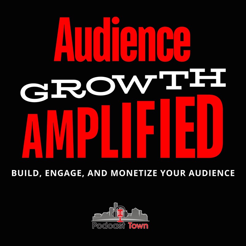 Artwork for podcast Audience Growth Amplified