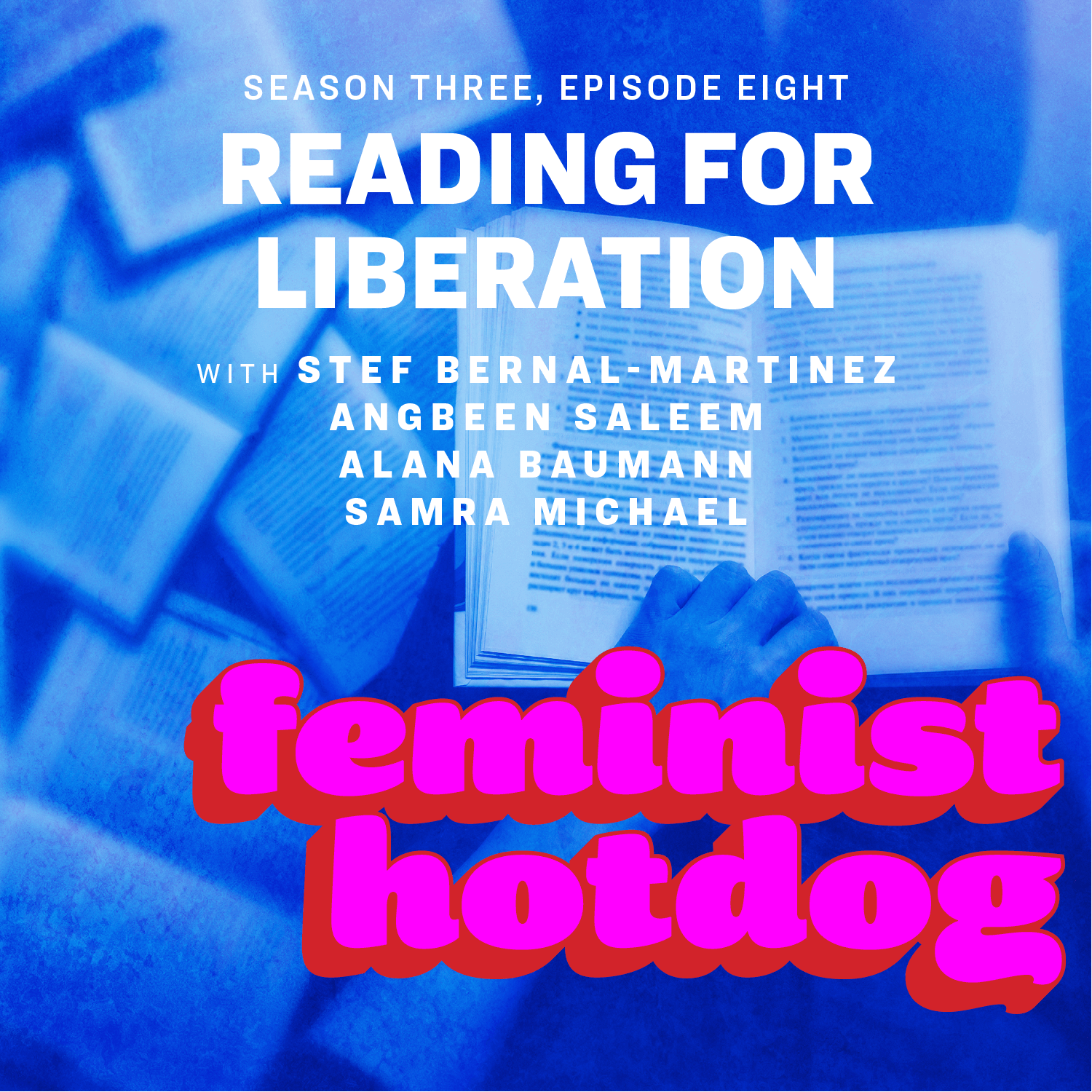 FH S3E8: Reading for Liberation