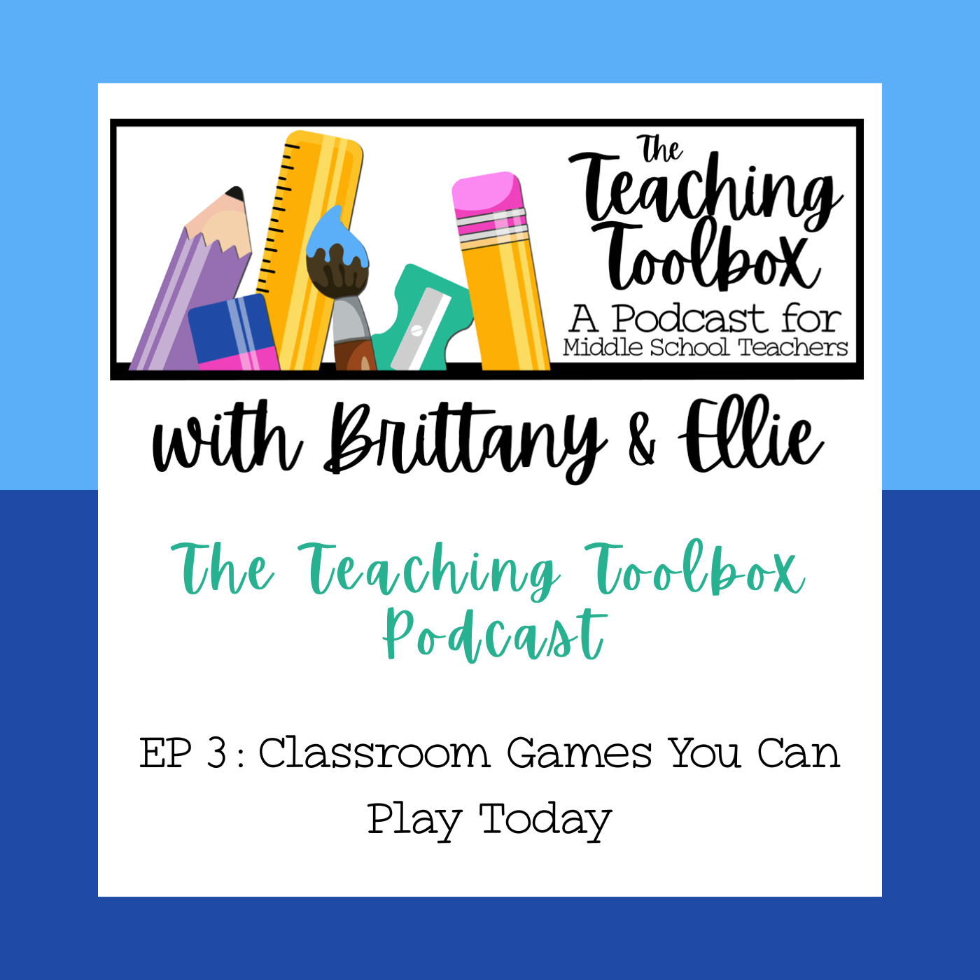 The Teaching Toolbox - A Podcast for Middle School Teachers