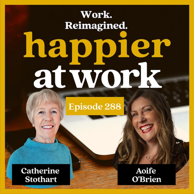 Artwork for podcast Happier At Work: Leadership, Culture, Performance