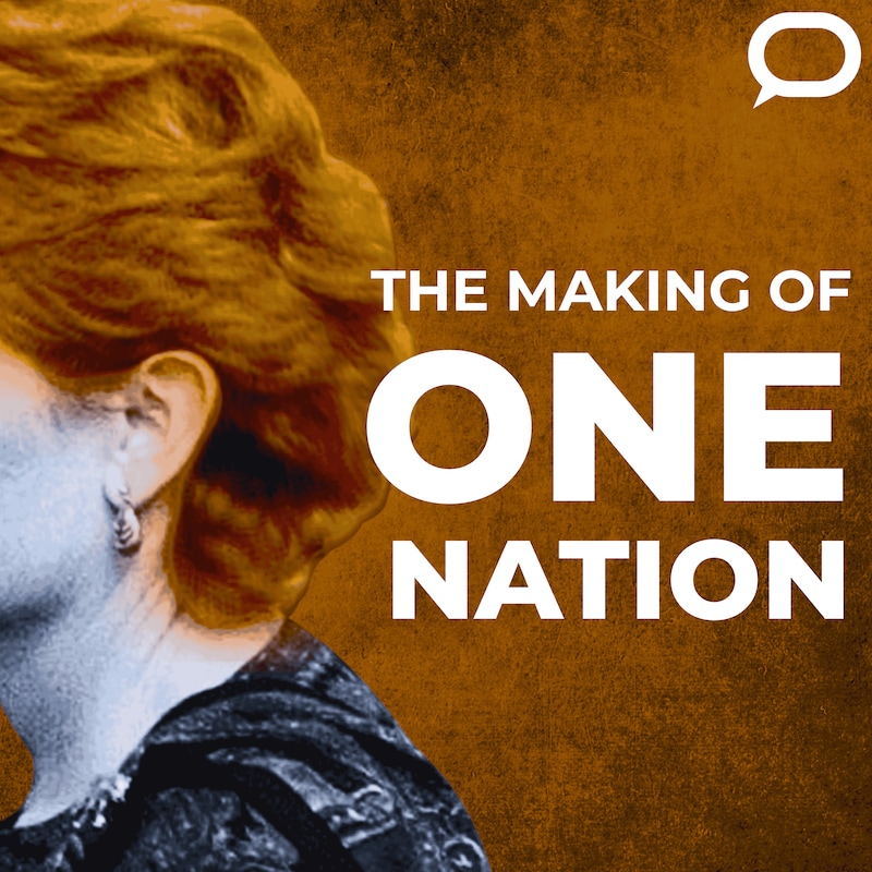 Artwork for podcast The Making of One Nation