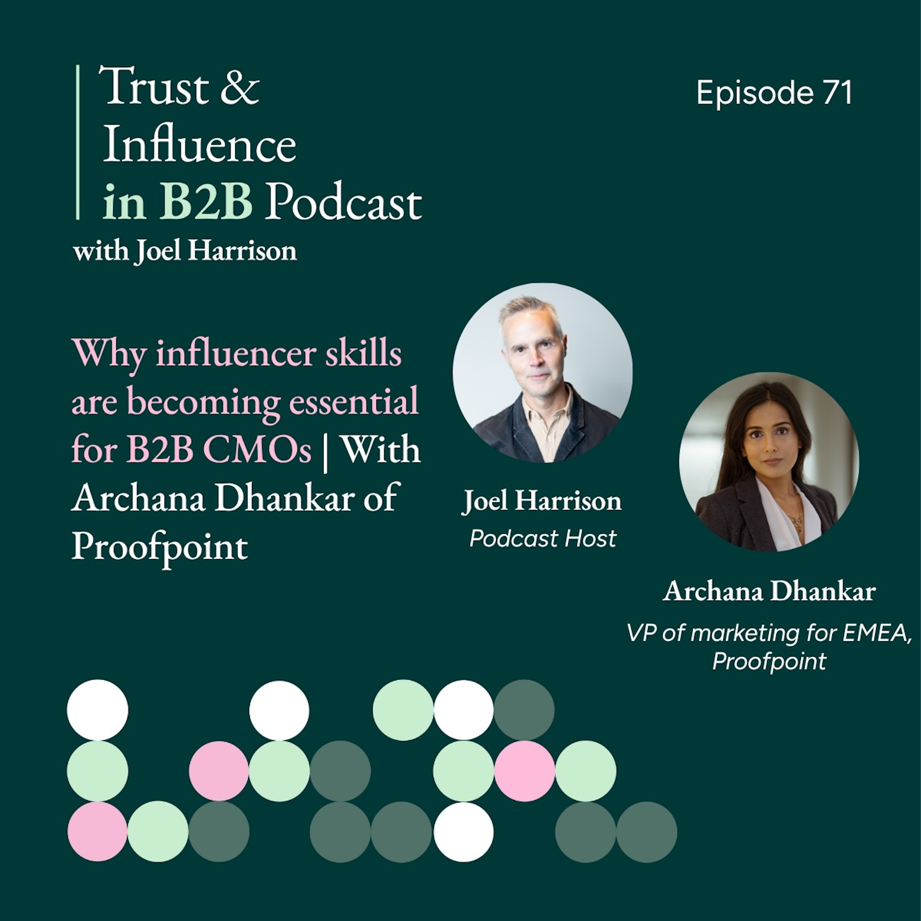 Why influencer skills are becoming essential for B2B CMOs | With Archana Dhankar of Proofpoint