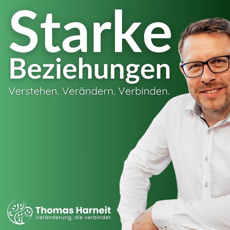 Artwork for podcast Starke Beziehungen - der Podcast von Thomas Harneit