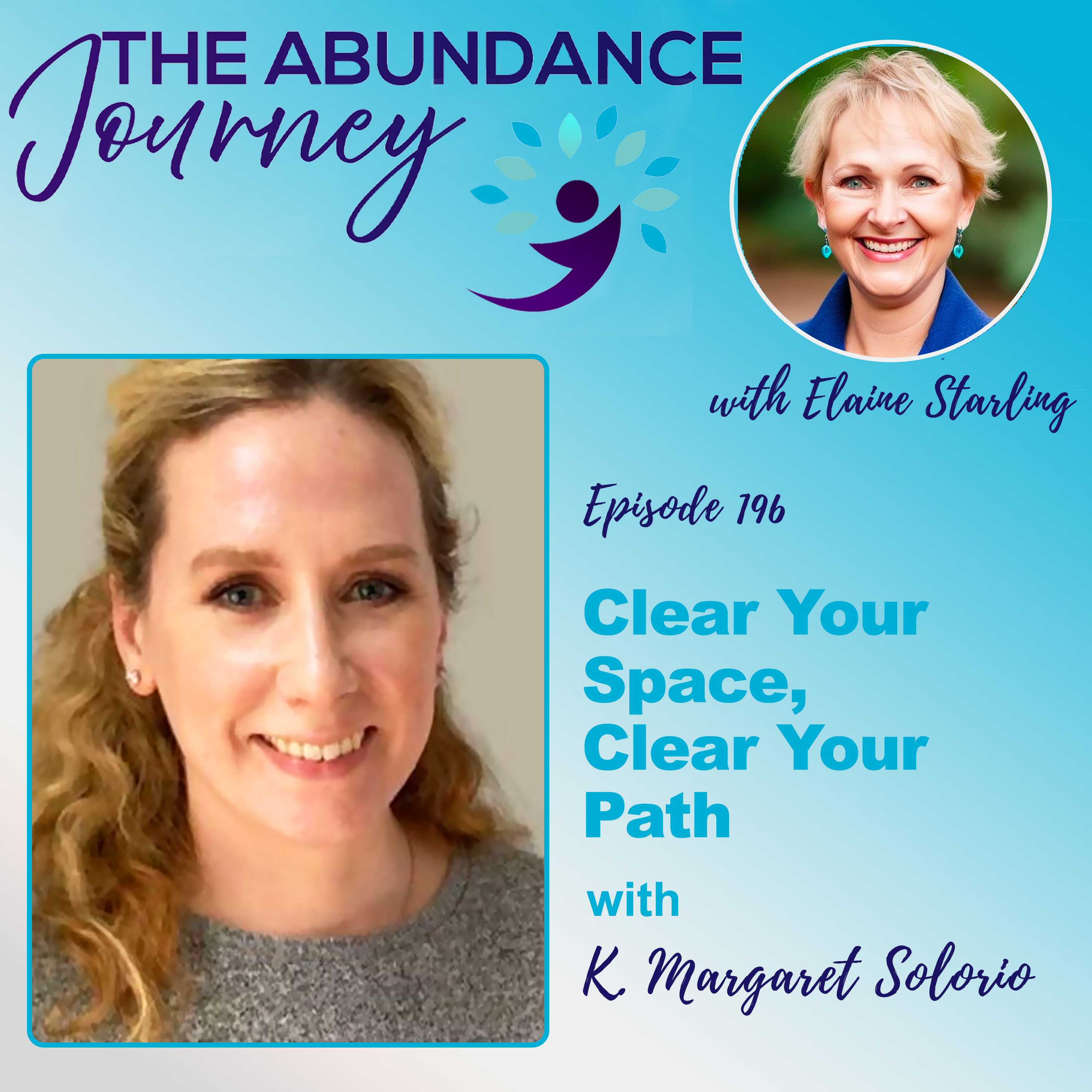 Clear Your Space, Clear Your Path with K. Margaret Solorio