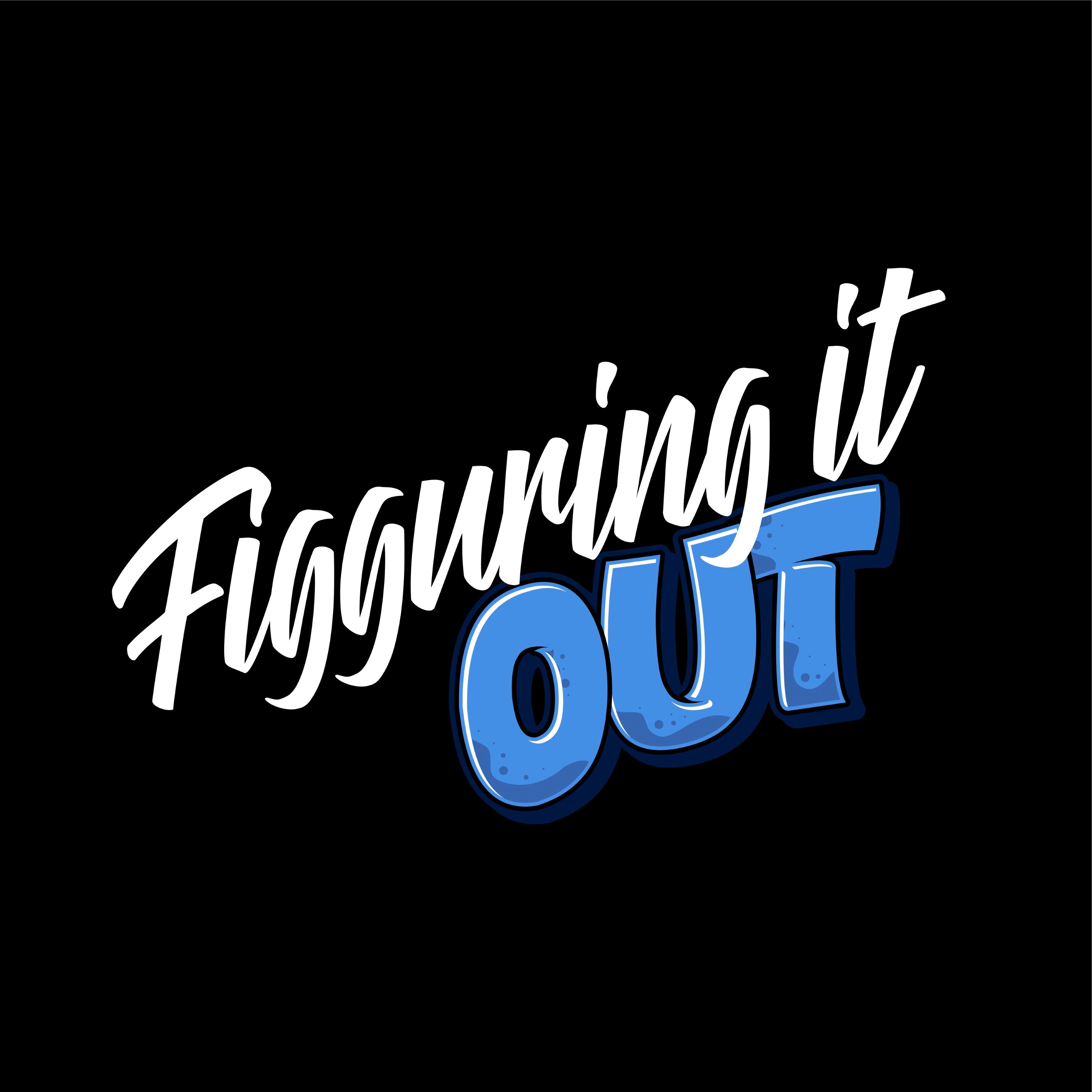 Artwork for Figguring It Out