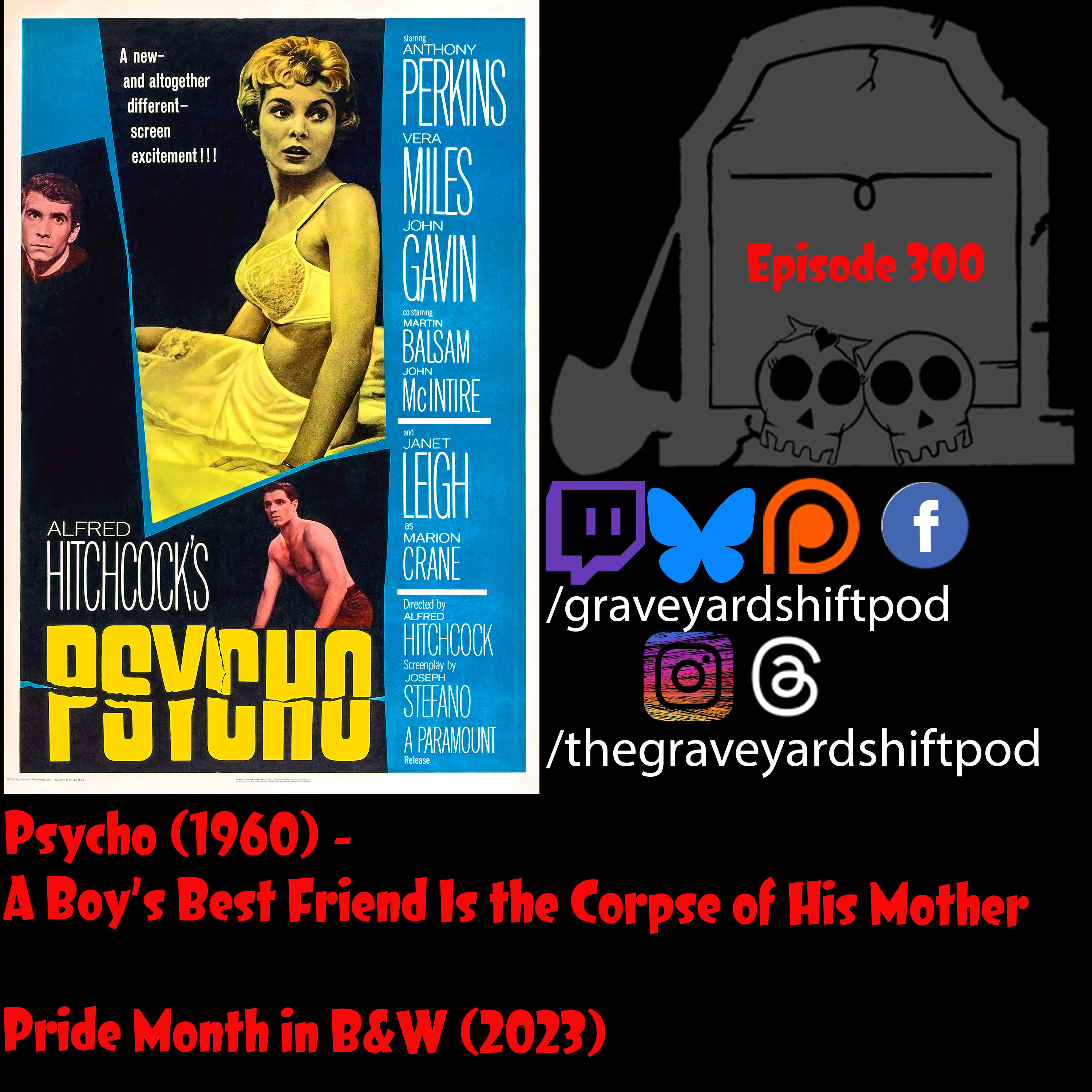 Psycho (1960) - A Boys Best Friend is the Corpse of his Mother - Pride Month in B&W 2023 episode artwork