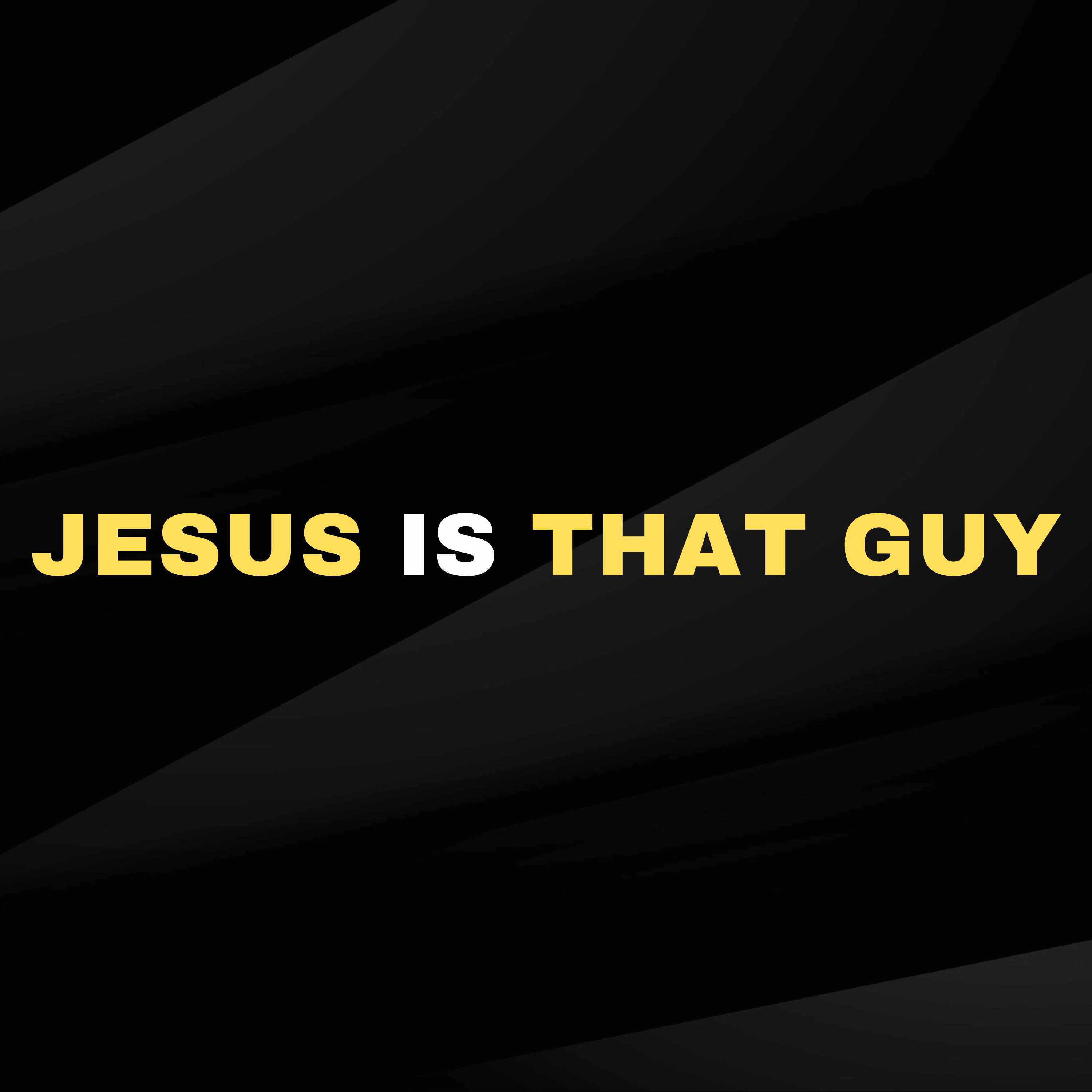 Jesus is THAT GUY (North OC) episode artwork