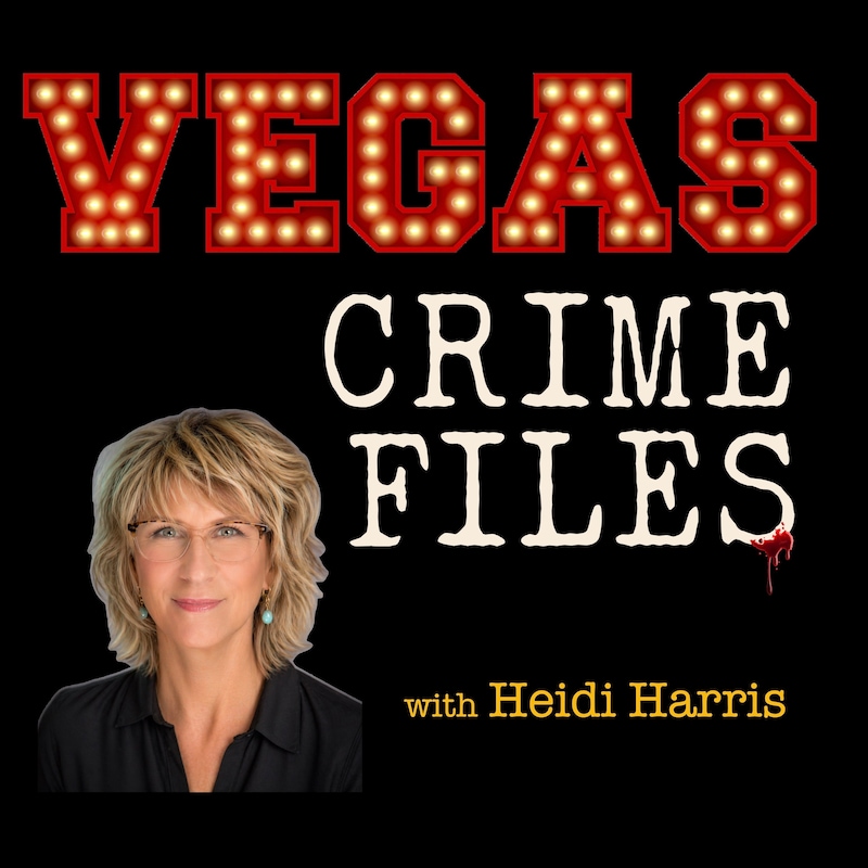 Artwork for podcast Vegas Crime Files