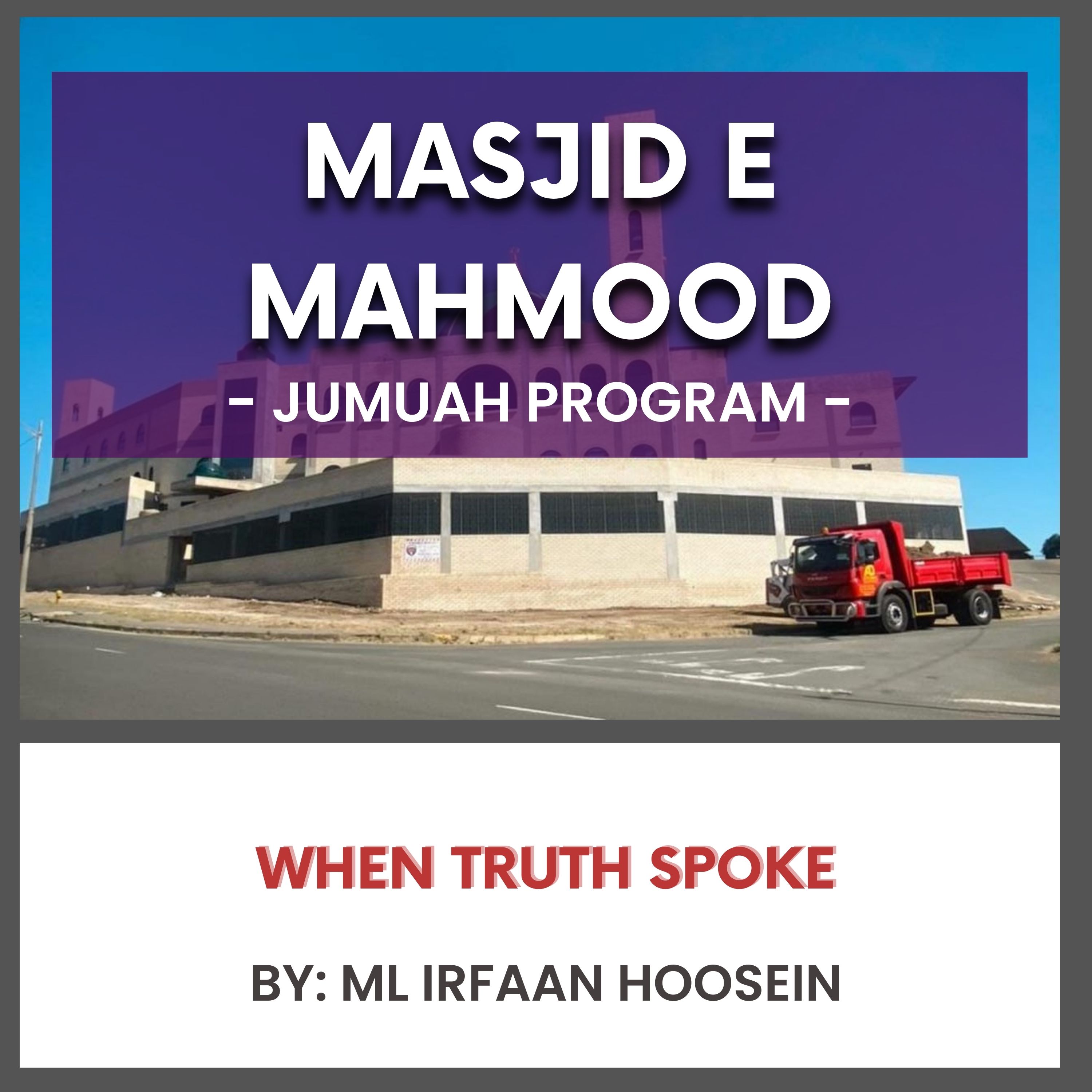 When Truth Spoke by Ml Irfaan Hoosein