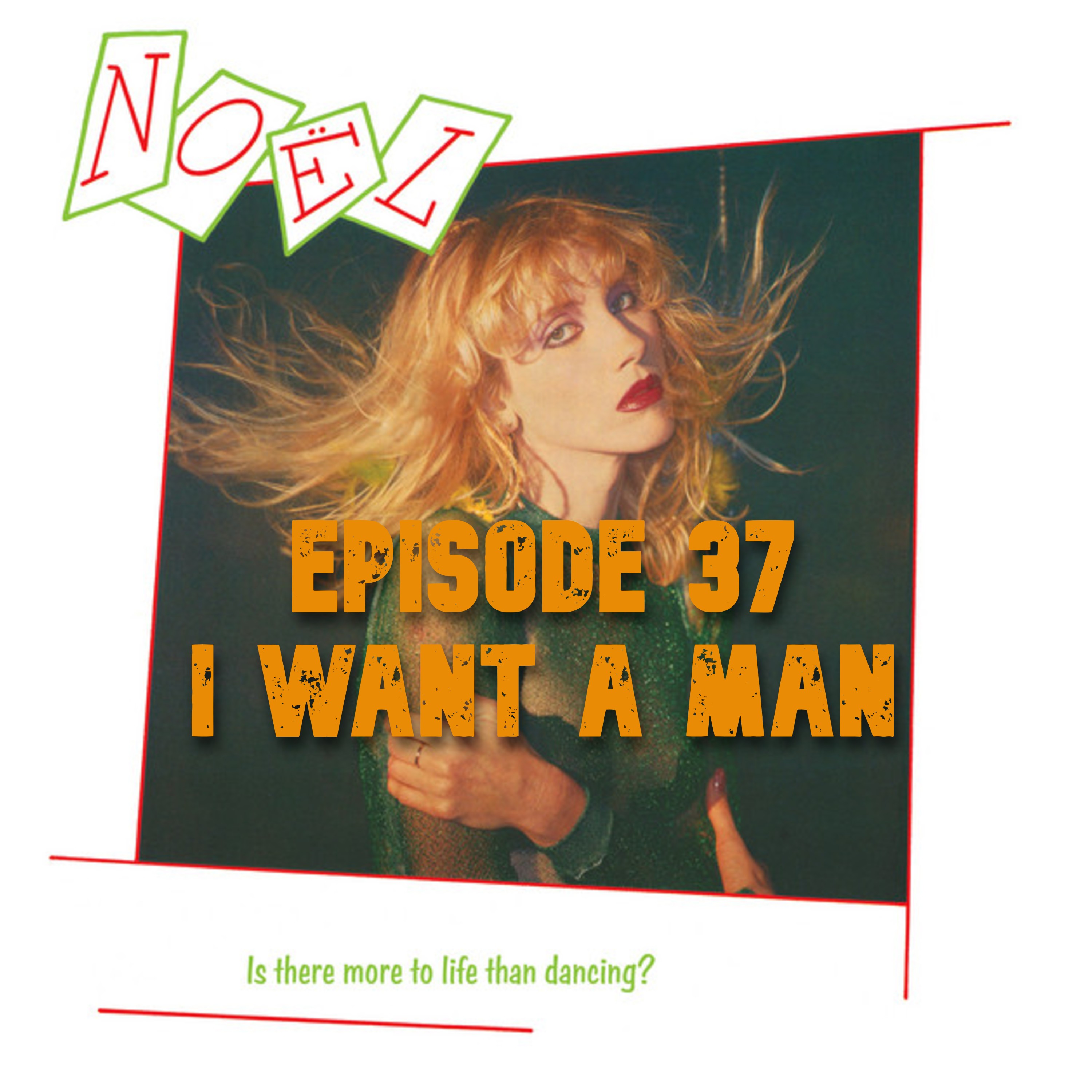 037: Noël (with Sparks) - Is There More to Life Than Dancing (1979) - I Want a Man