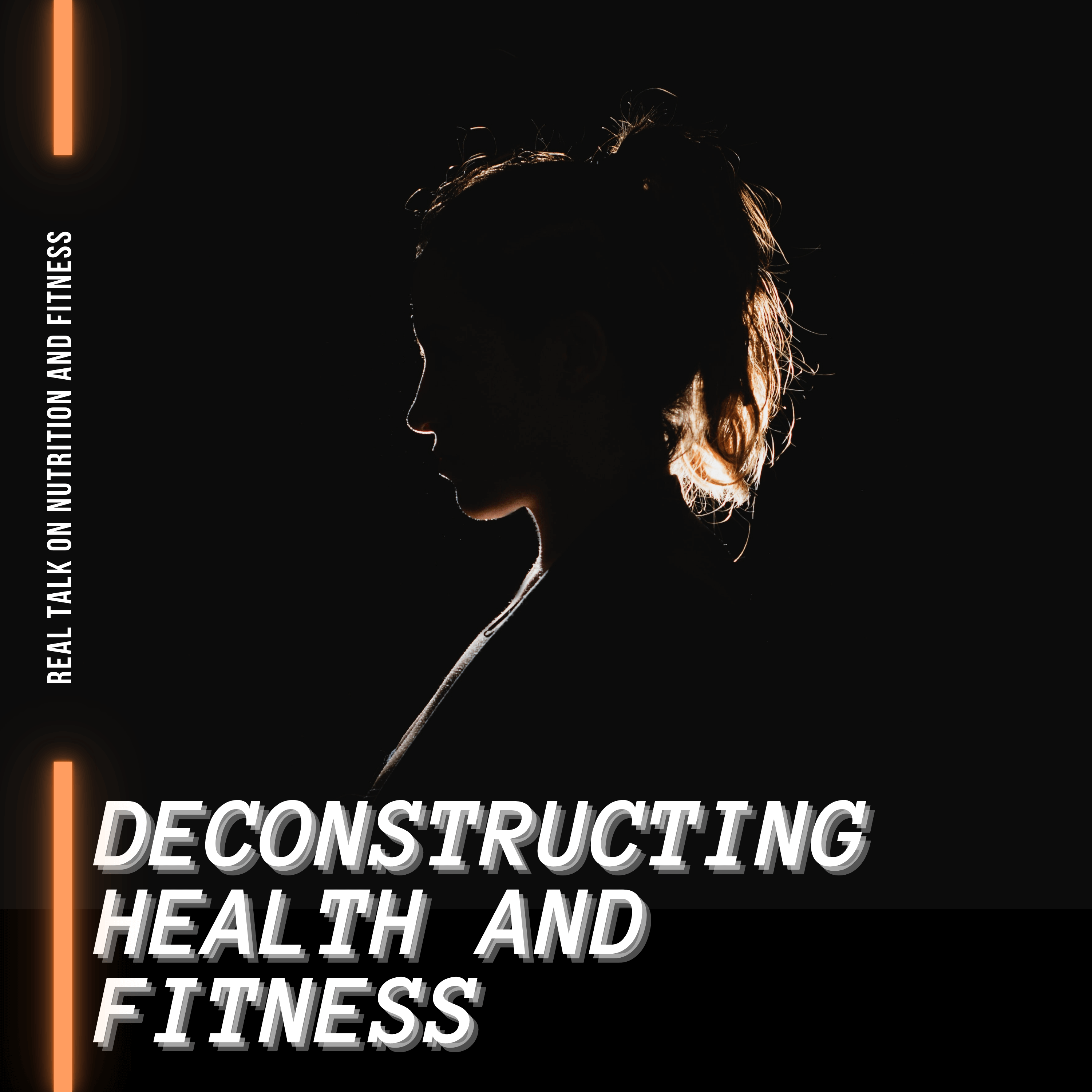 Artwork for Deconstructing Health and Fitness
