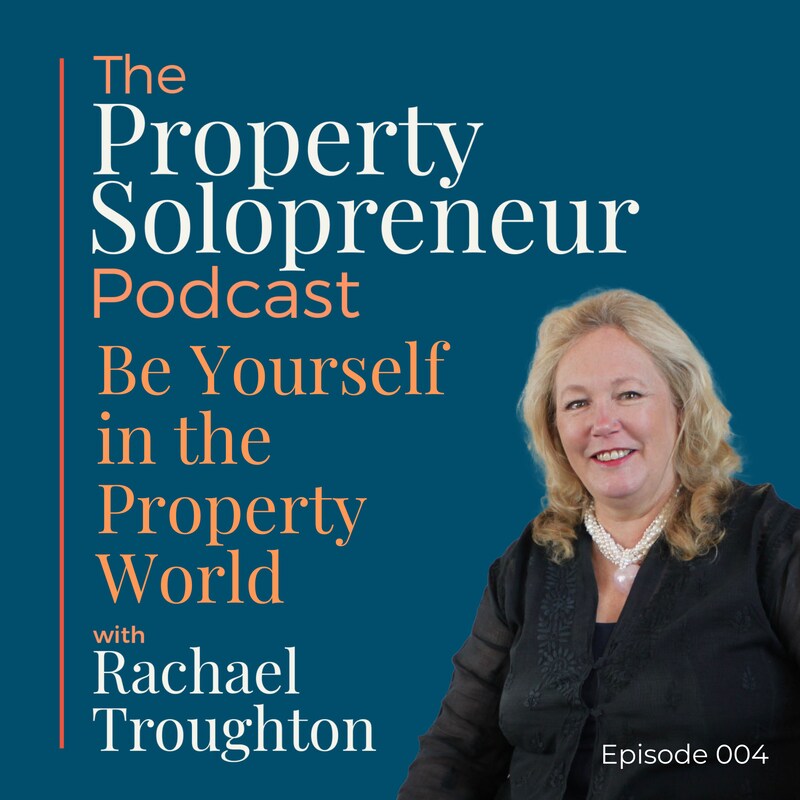Artwork for podcast Property Solopreneur with Rachael Troughton