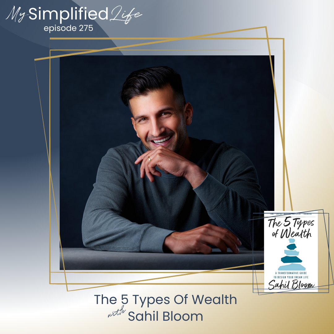 The 5 Types of Wealth with Sahil Bloom episode artwork