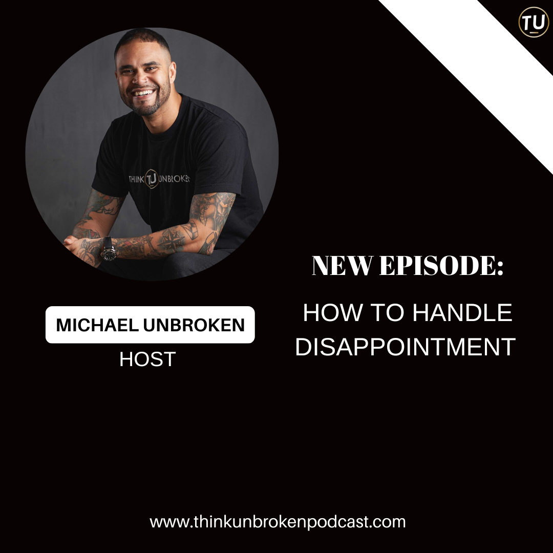 Handling Disappointment, Coping with CPTSD, and Healing from Trauma on the Think  Unbroken Podcast