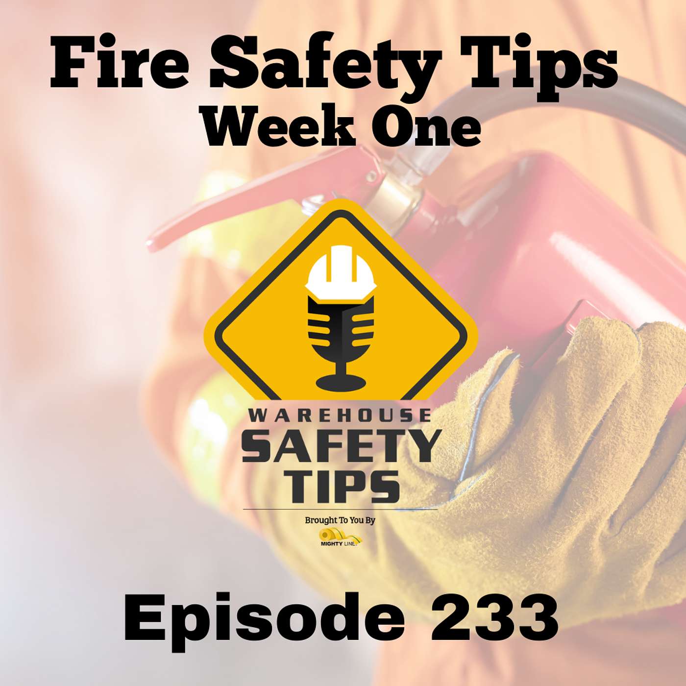 Warehouse Safety Tips | Episode 233 | Fire Safety Tips - Week One