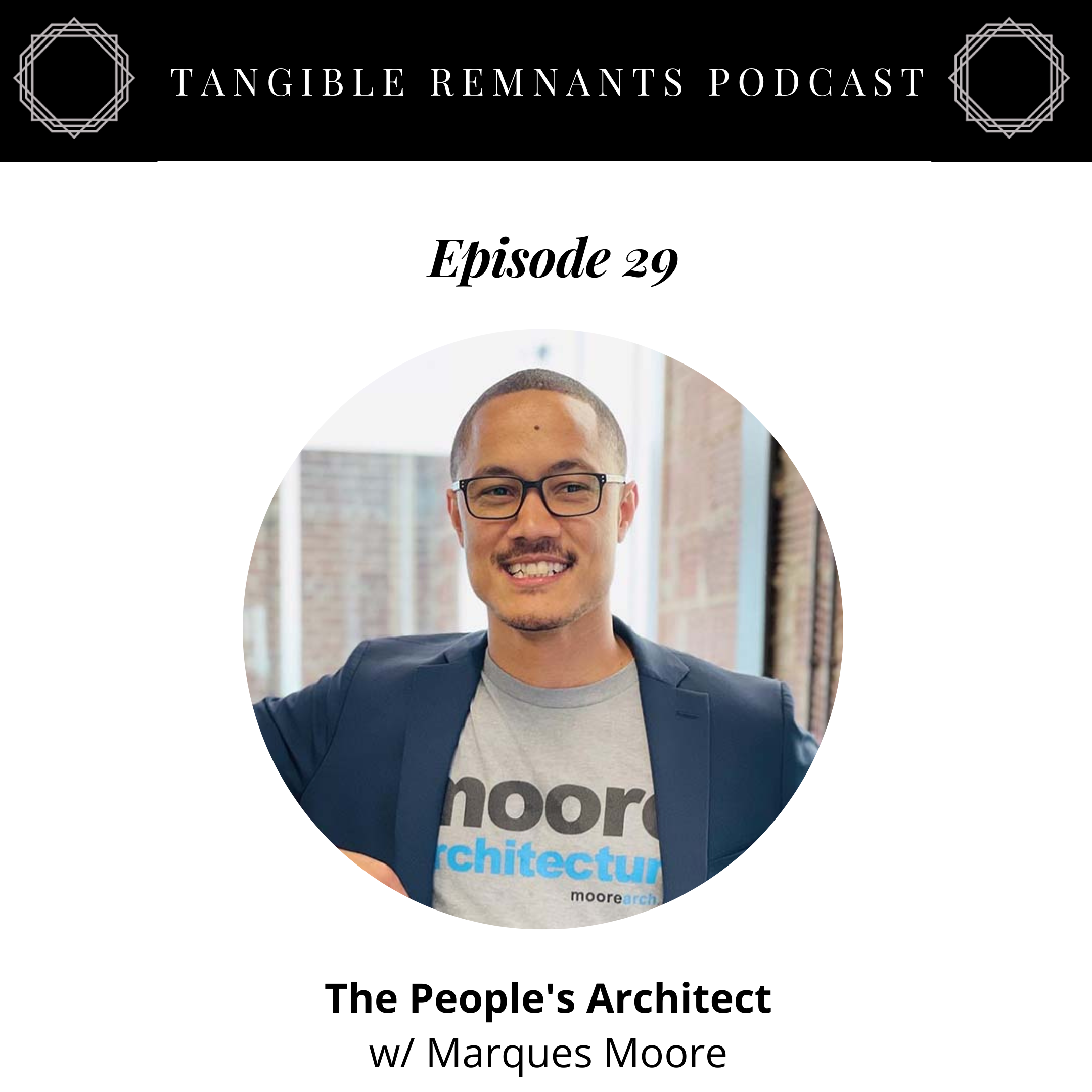 The People's Architect w/ Marques Moore Image