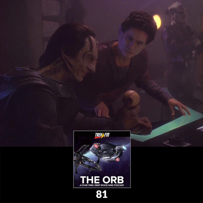Artwork for podcast The Orb: A Star Trek Deep Space Nine Podcast