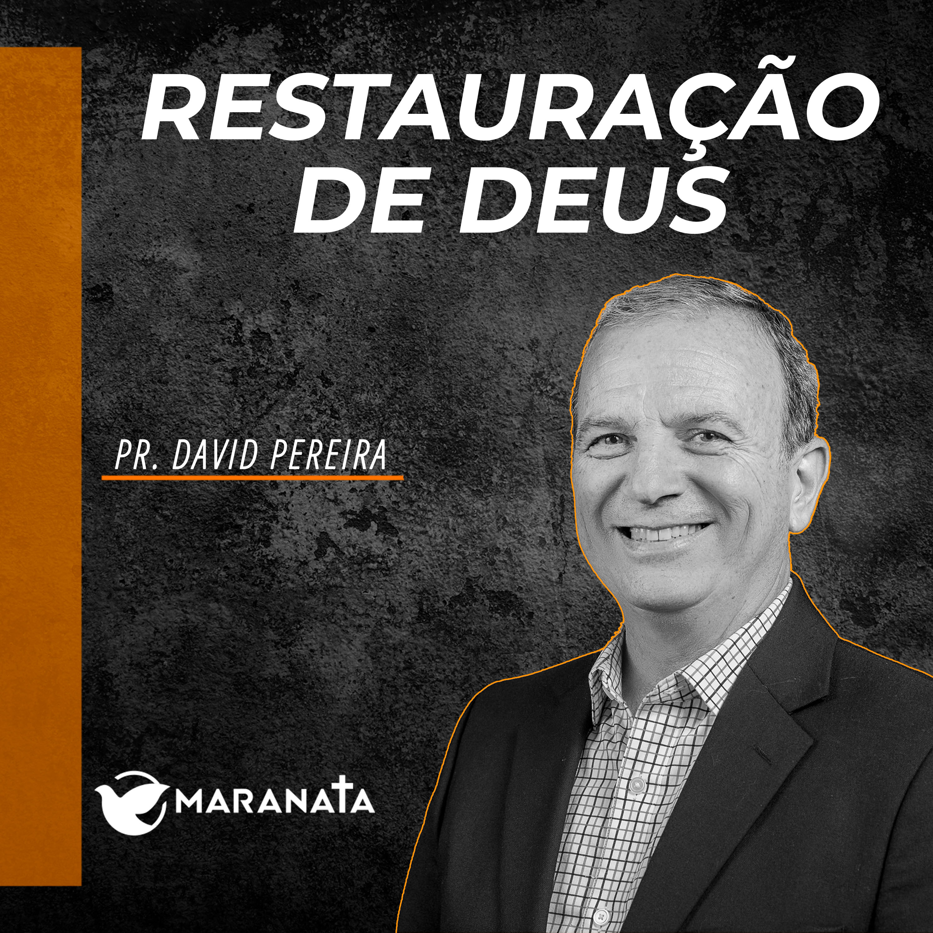Restauração de Deus - Pr. David Pereira