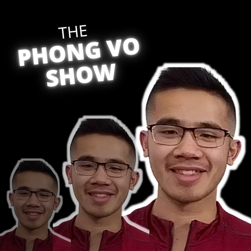 Artwork for podcast The Phong Vo Show