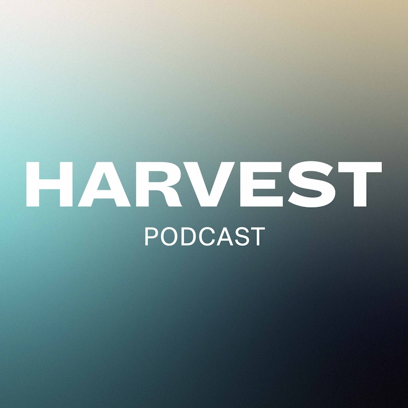 Artwork for podcast Harvest Series