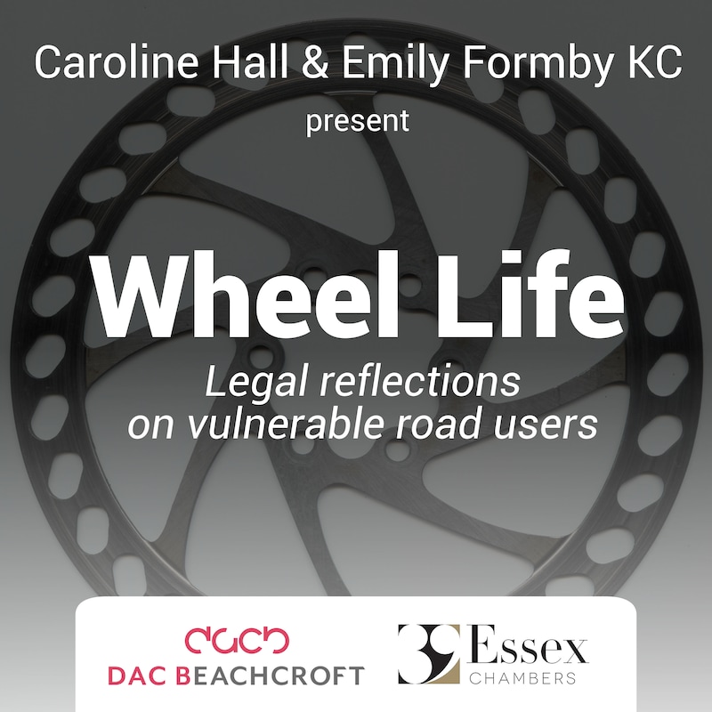 Artwork for podcast Wheel Life: Legal reflections on vulnerable road users