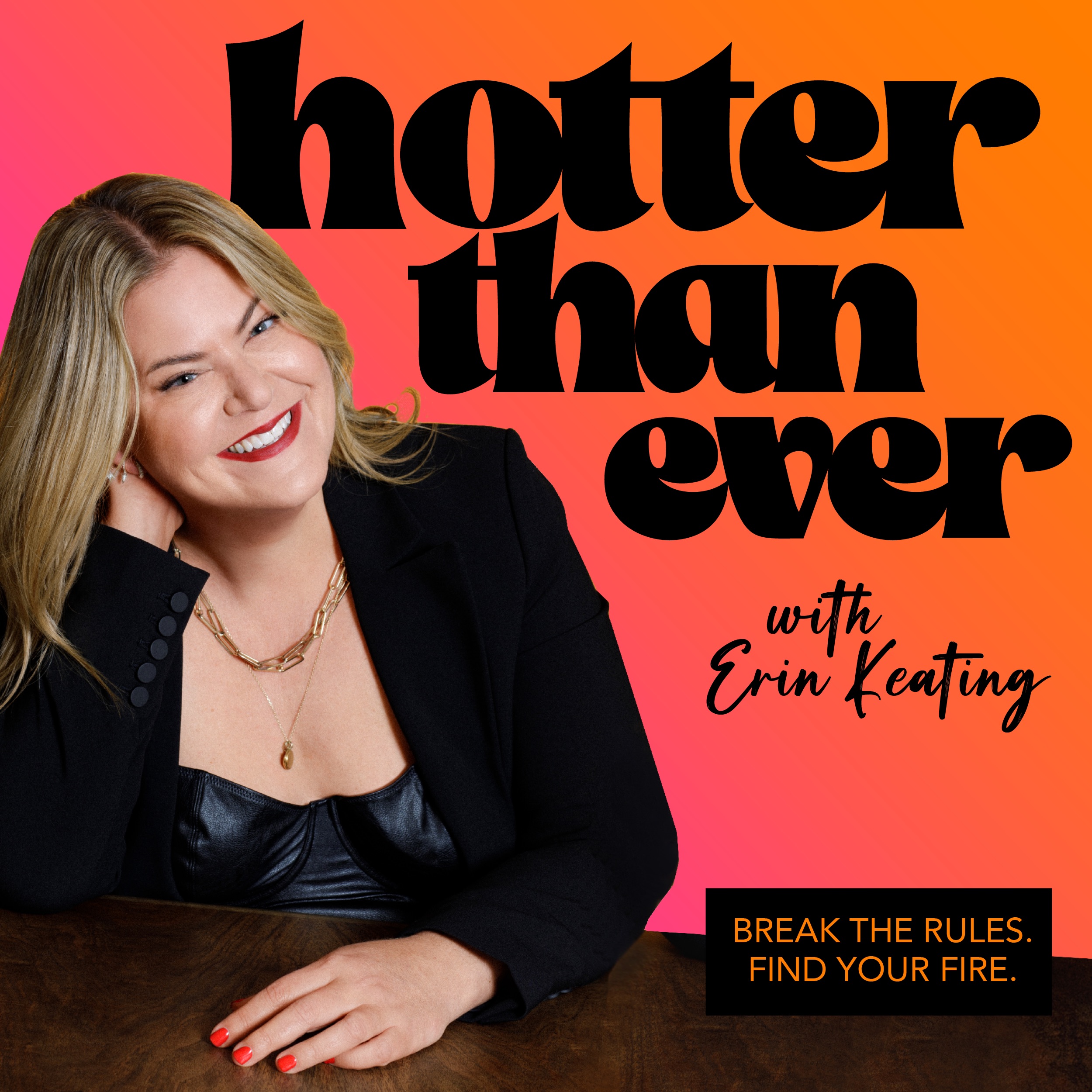 Hotter Than Ever podcast show image