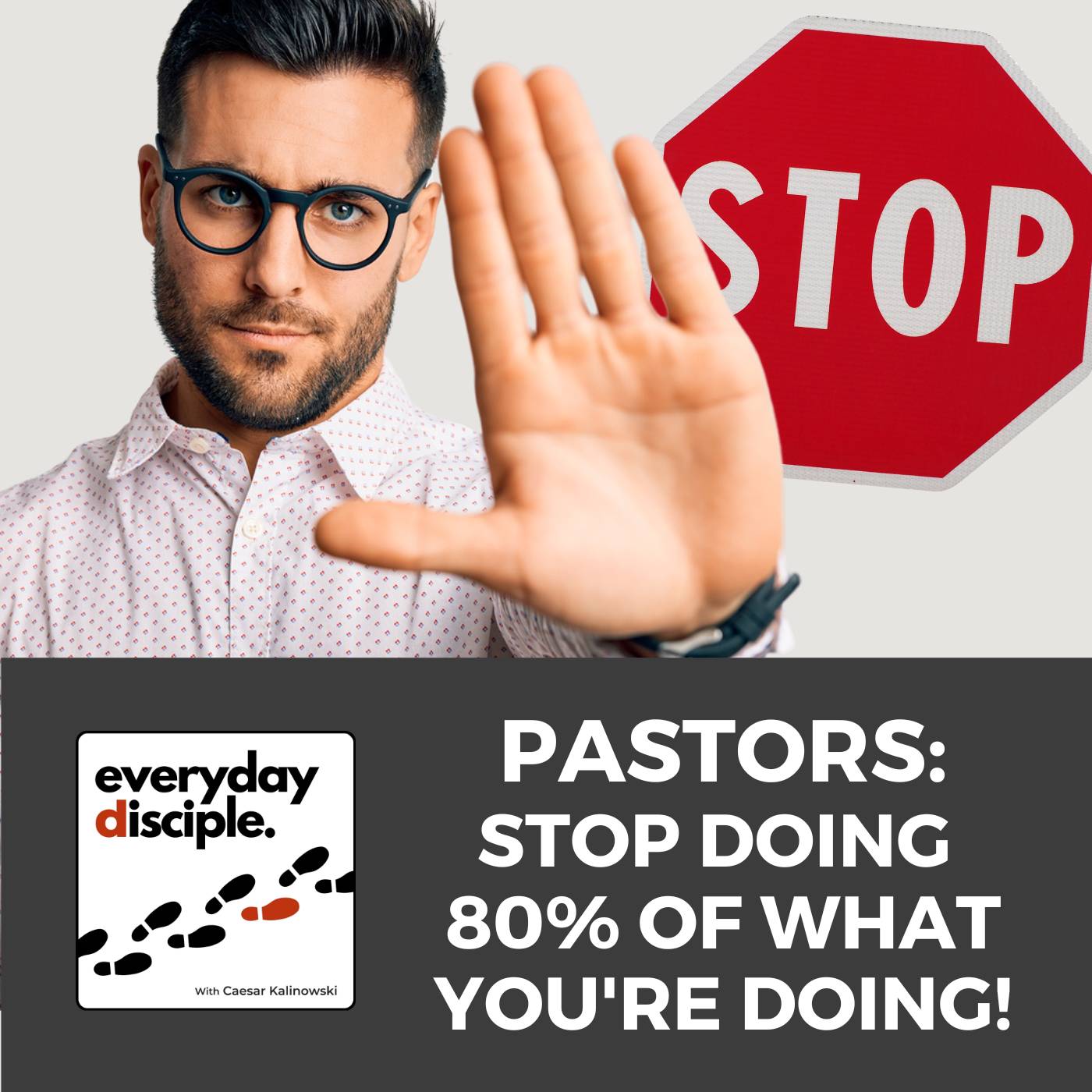 Pastors: Stop Doing 80% of What You’re Doing!