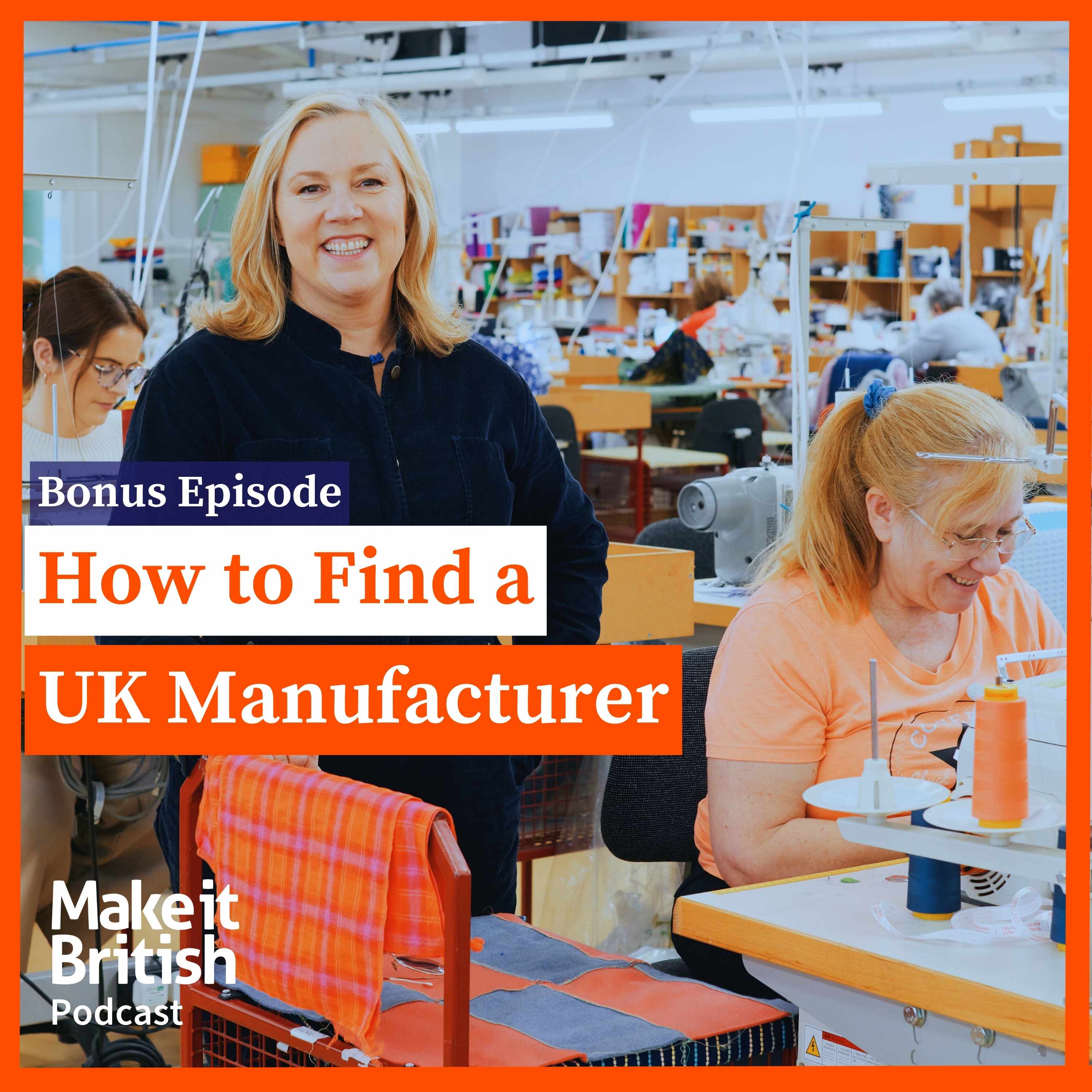 Bonus: How to Find a UK Manufacturer