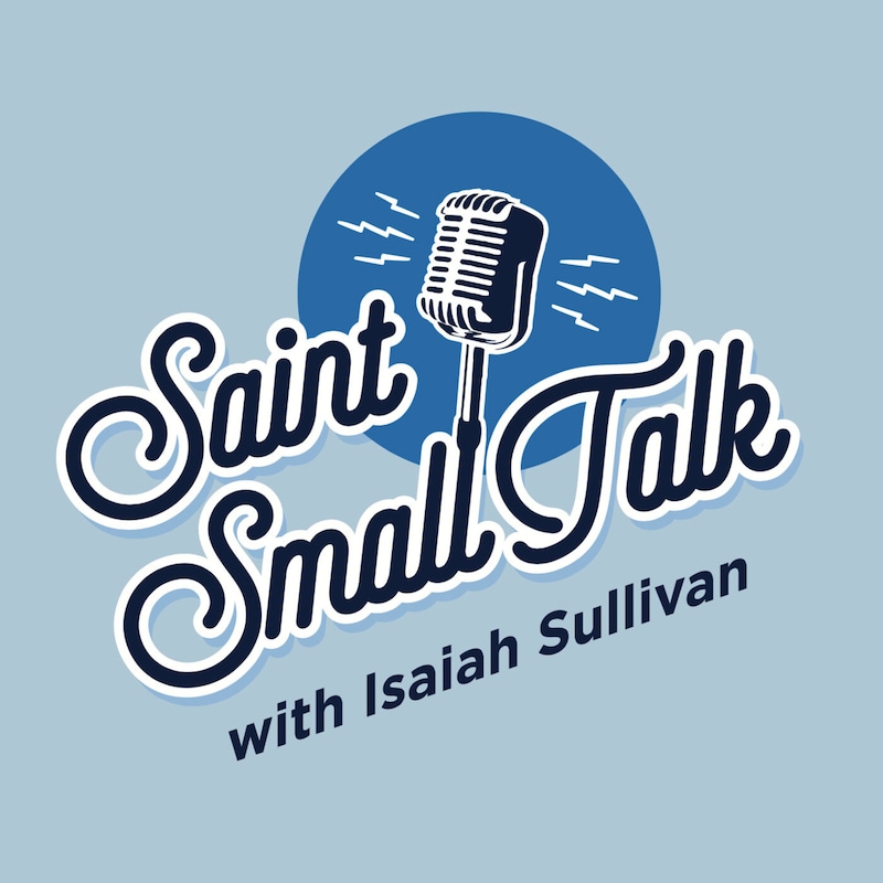 Artwork for podcast Saint Small Talk