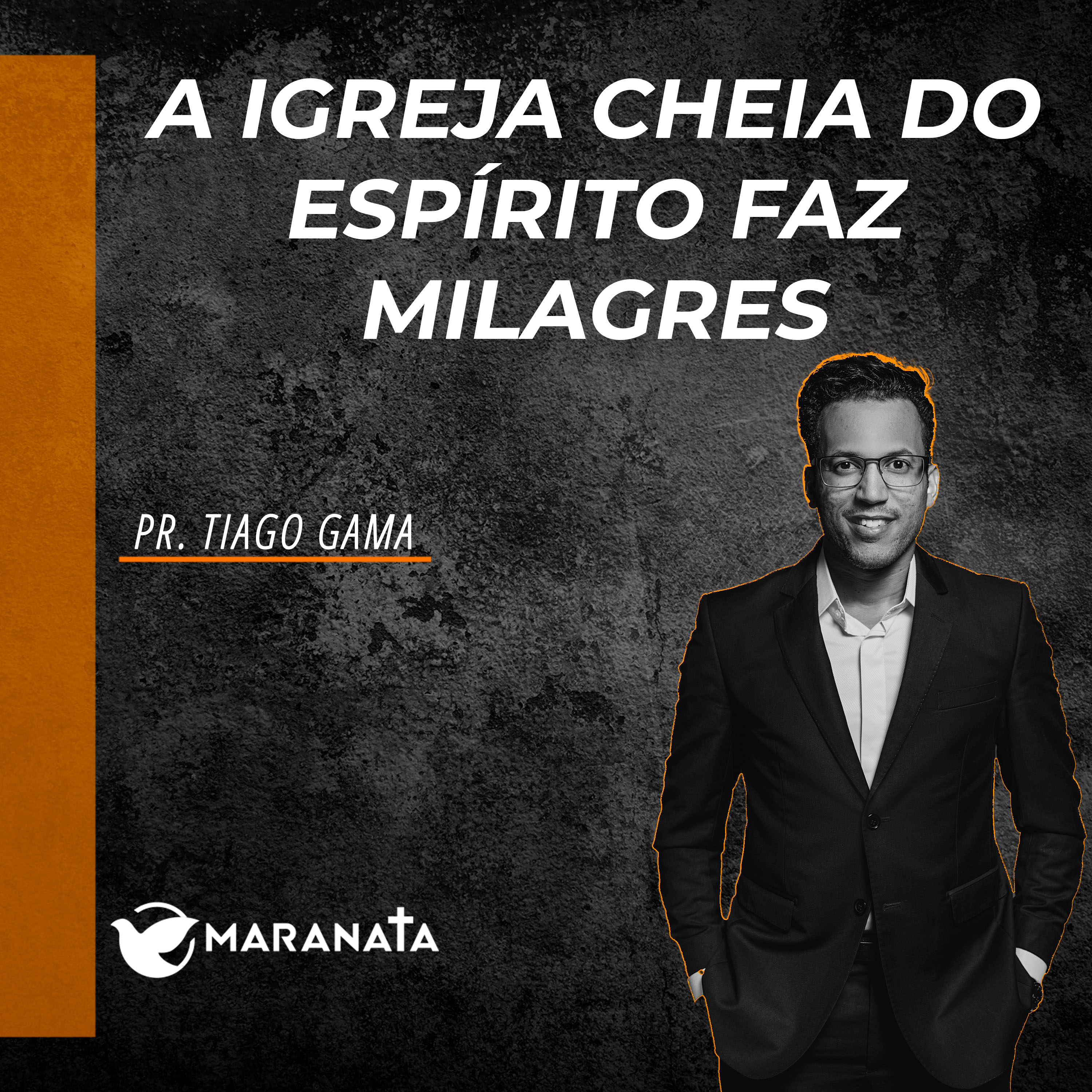 A igreja cheia do Espírito faz milagres - Pr. Tiago Gama